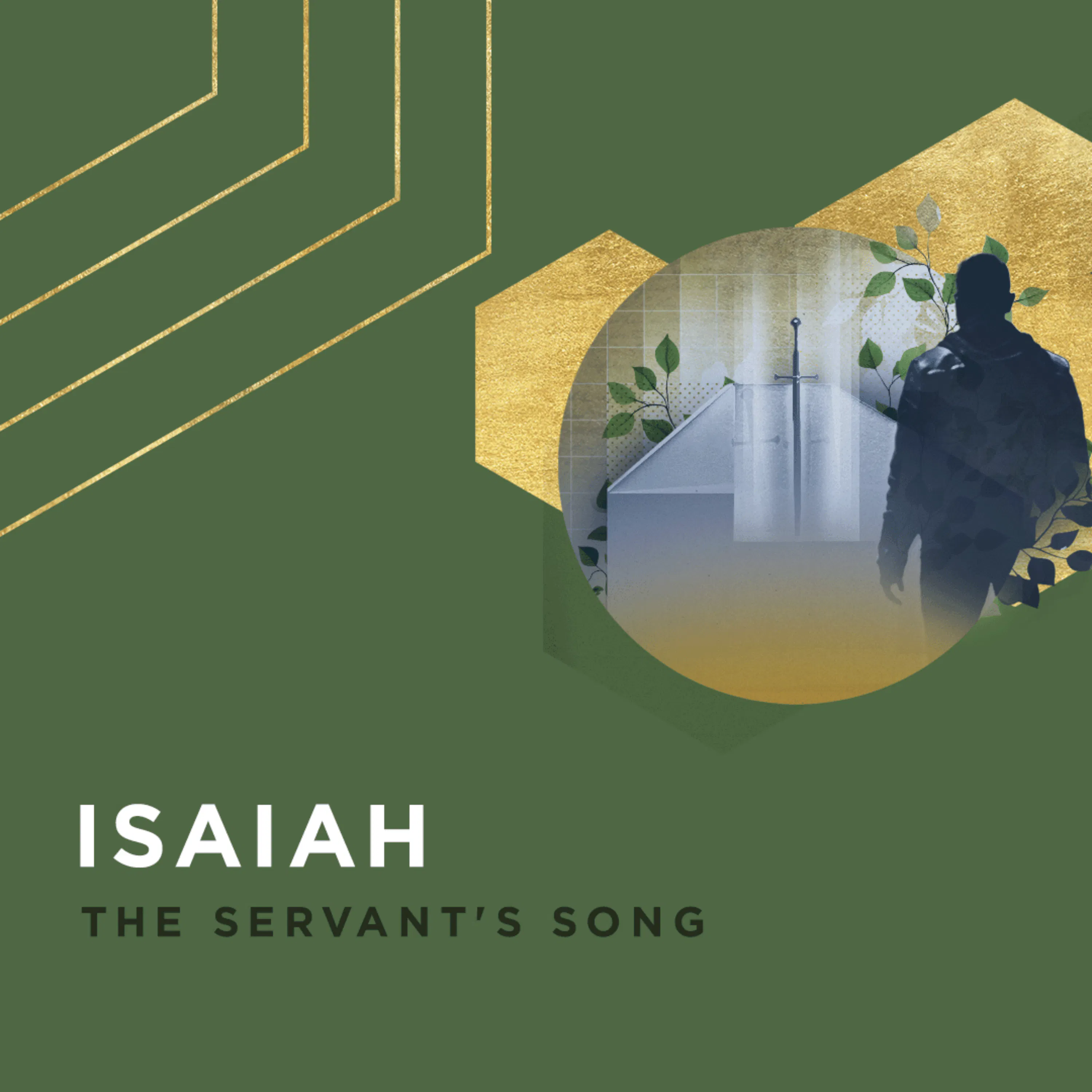 Isaiah Overview: The Servant's Songs