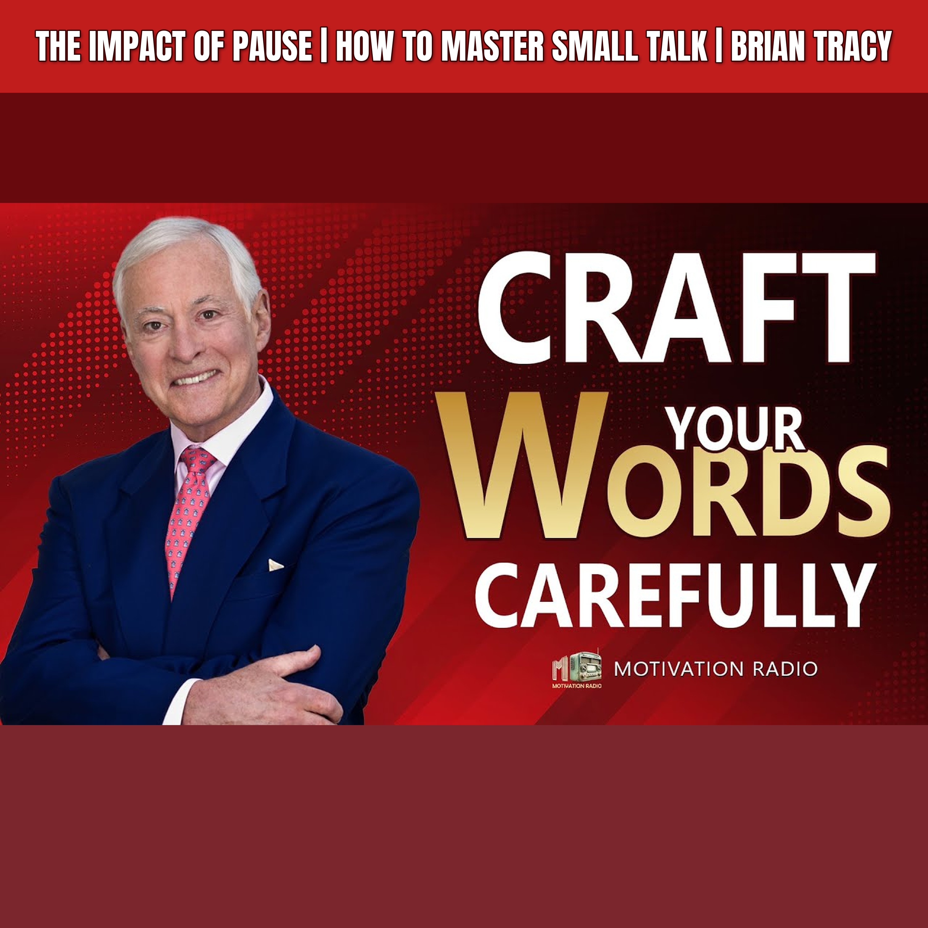 The Impact of PAUSE | How To Master Small Talk | Brian Tracy episode artwork
