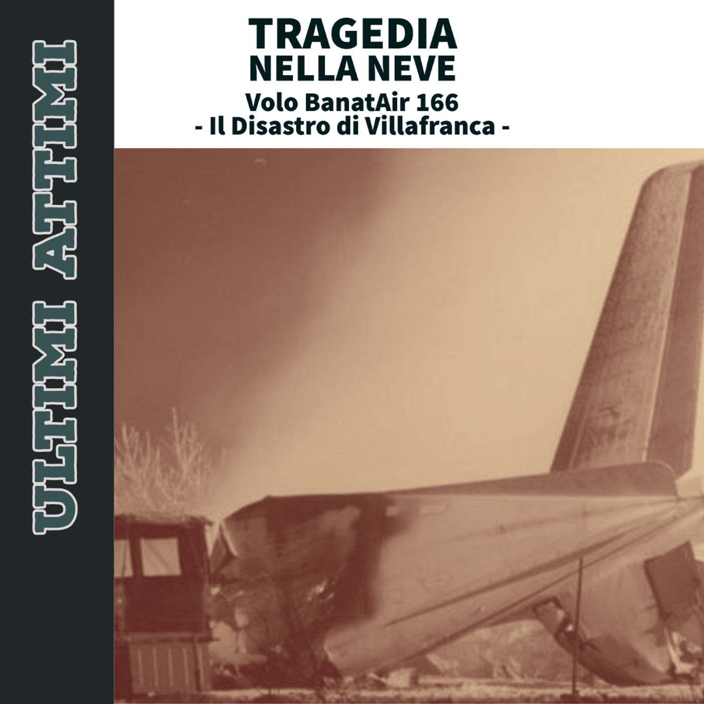 Tragedia nella neve - Volo Banat Air 166 - Il disastro di Sommacampagna episode artwork