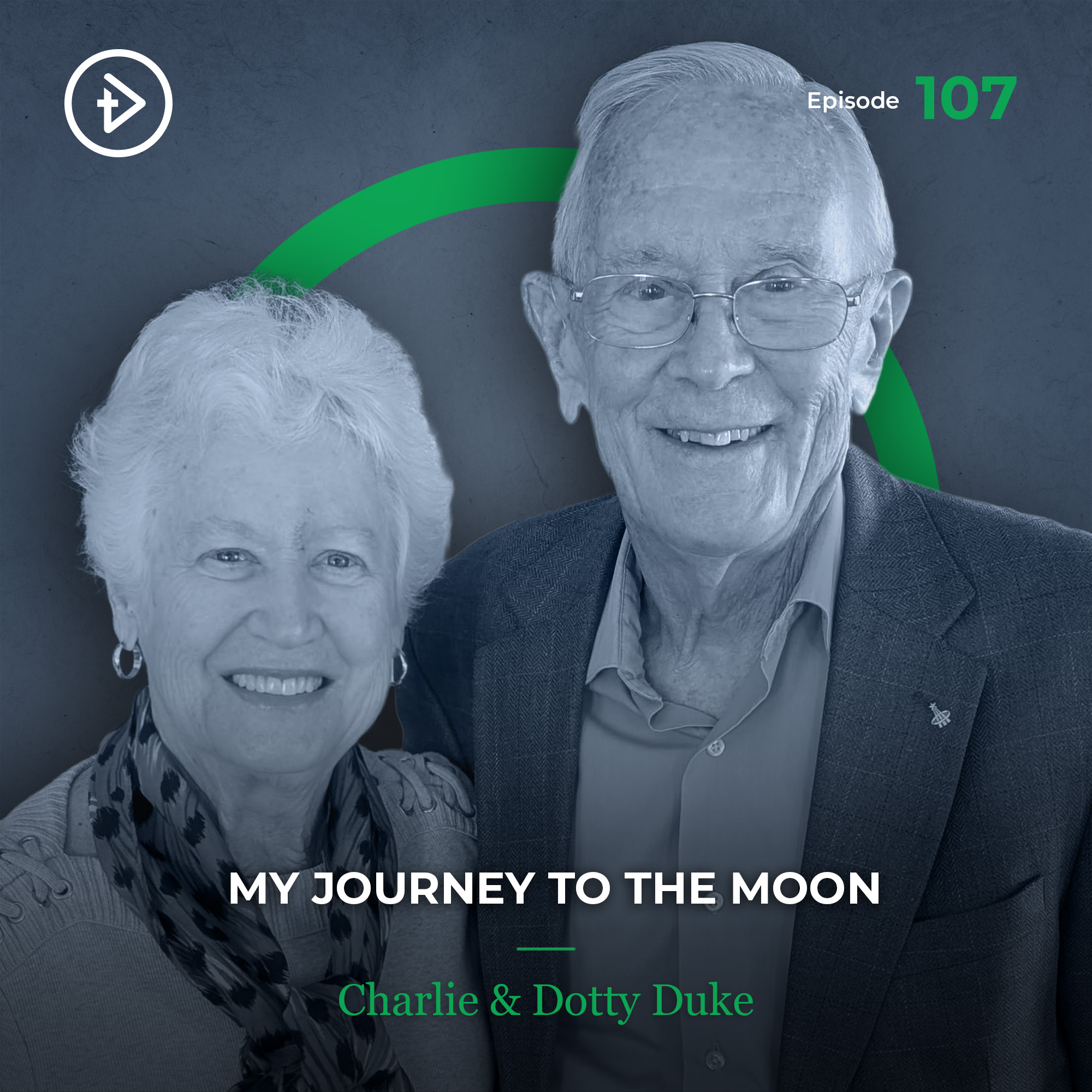 #107 My Journey to the Moon - Charlie & Dotty Duke