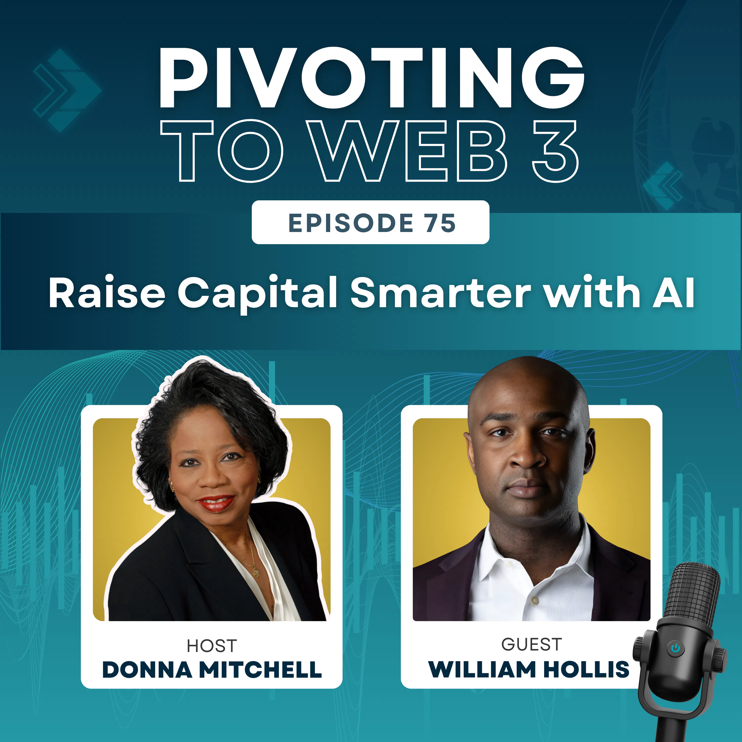 Raise Capital Smarter with AI, with William Hollis and Donna Mitchell Raise Capital Smarter with AI, with William Hollis and Donna Mitchell