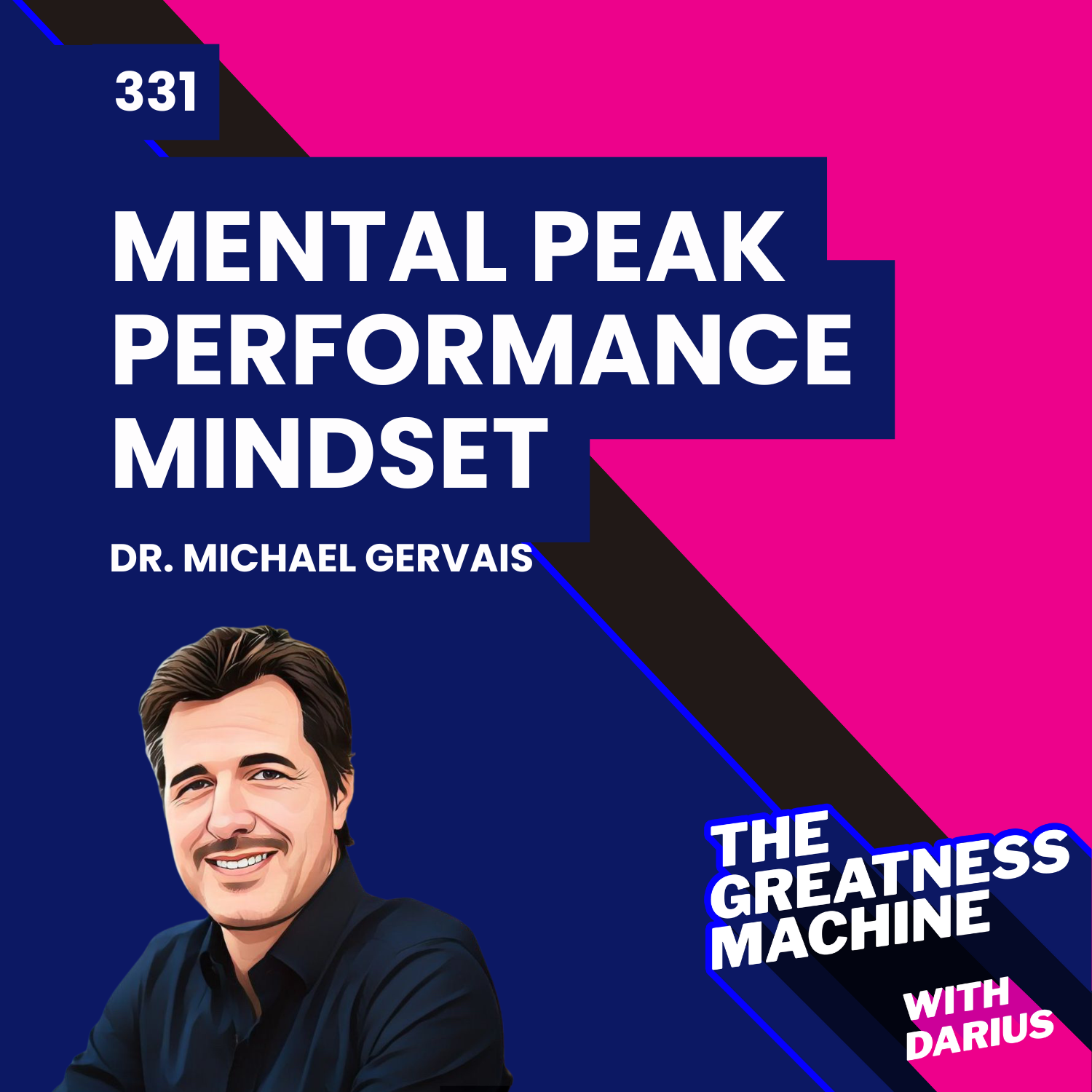 331 | Dr. Michael Gervais | Olympic Team and NFL Mindset Coach Teaches us Mental Peak Performance episode artwork