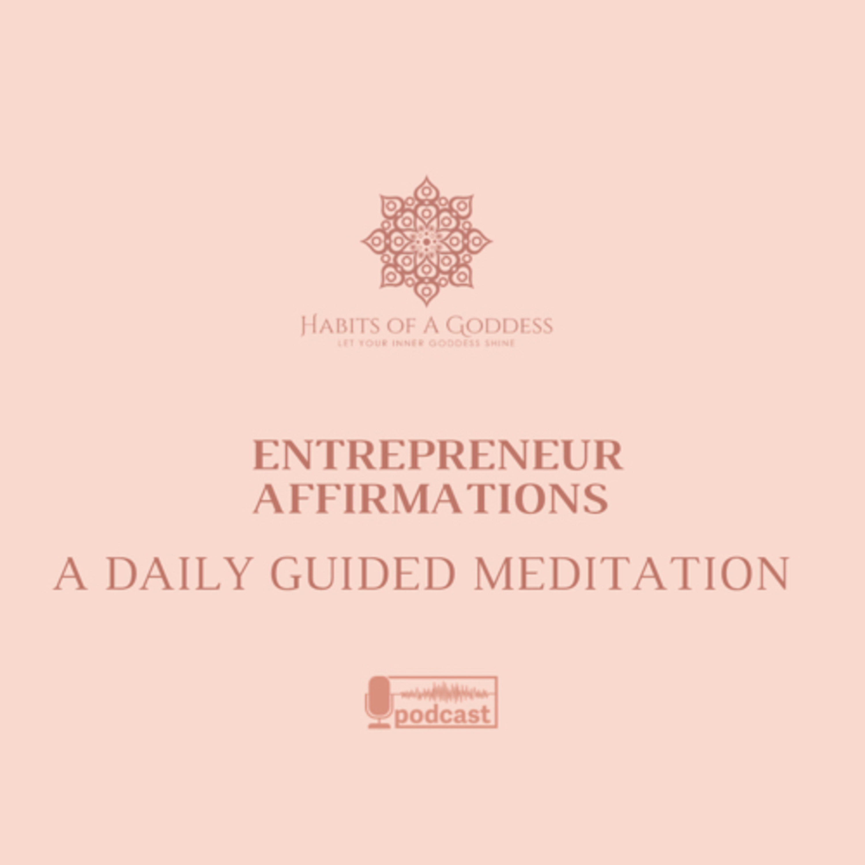 ENTREPRENEUR AFFIRMATIONS | HABITS OF A GODDESS