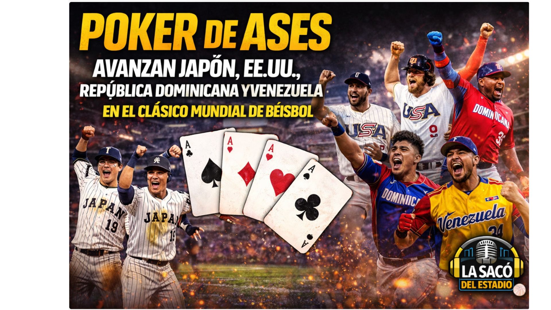 Poker de ases,avanzan EEUU,🇺🇸RD🇩🇴,🇯🇵 y Vzla 🇻🇪 ⚾️ Clásico Mundial de Beisbol episode artwork