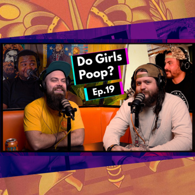 019 - Do Girls Poop?