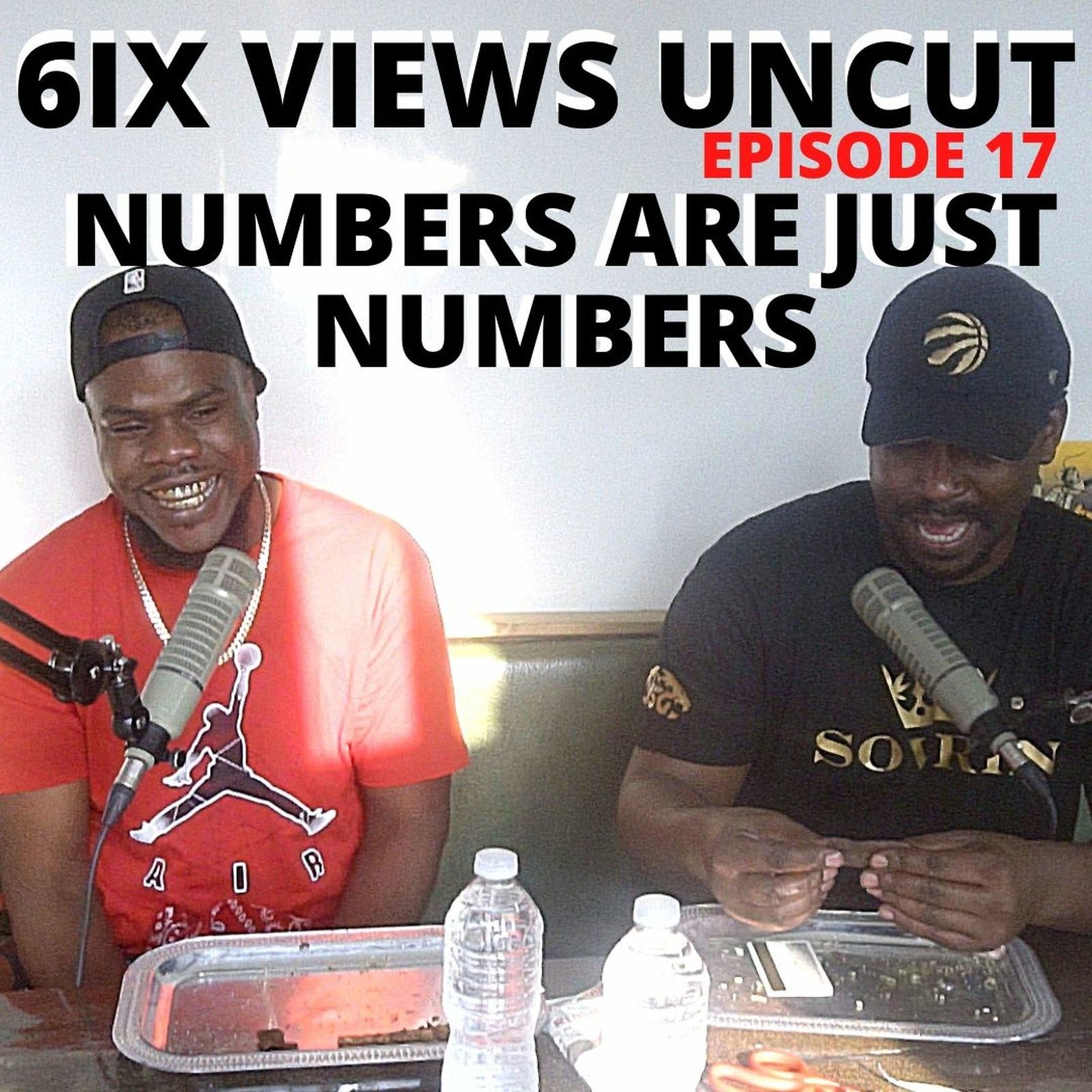 Numbers Are Just Numbers ft. 220 On The Beat | 6ix Views UNCUT Ep17 episode artwork