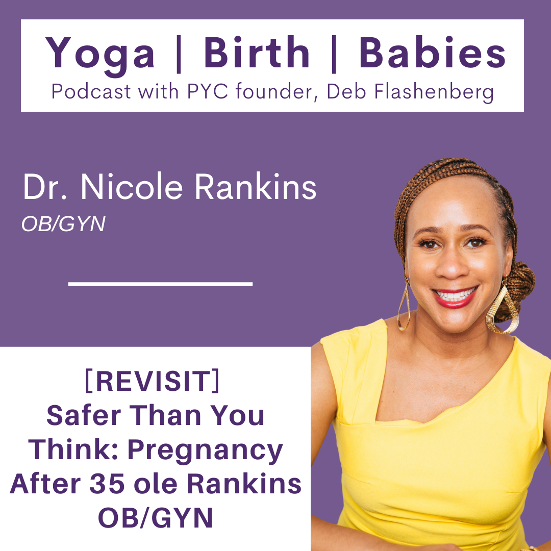 [REVISIT] Safer Than You Think: Pregnancy After 35 with Dr. Nicole Rankins OB/GYN episode artwork