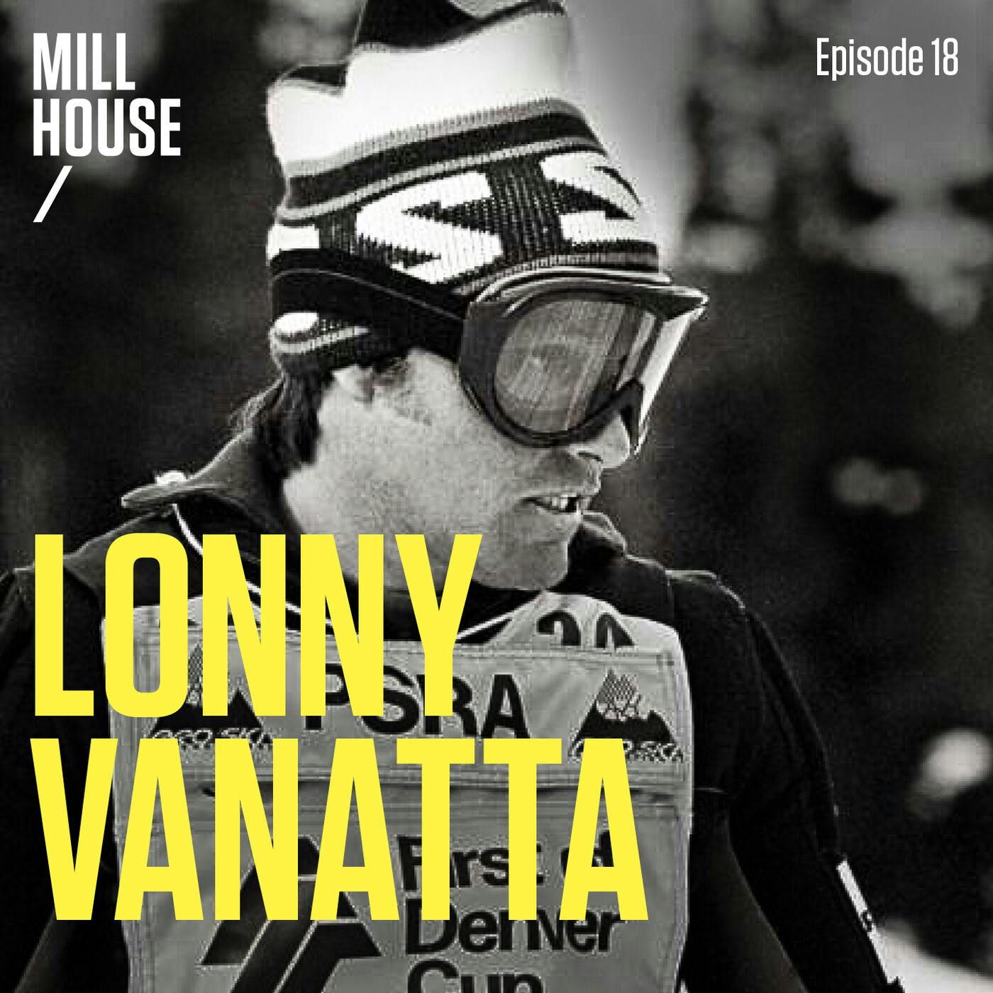 Episode 18: Lonny Vanatta - Backcountry Bulldog