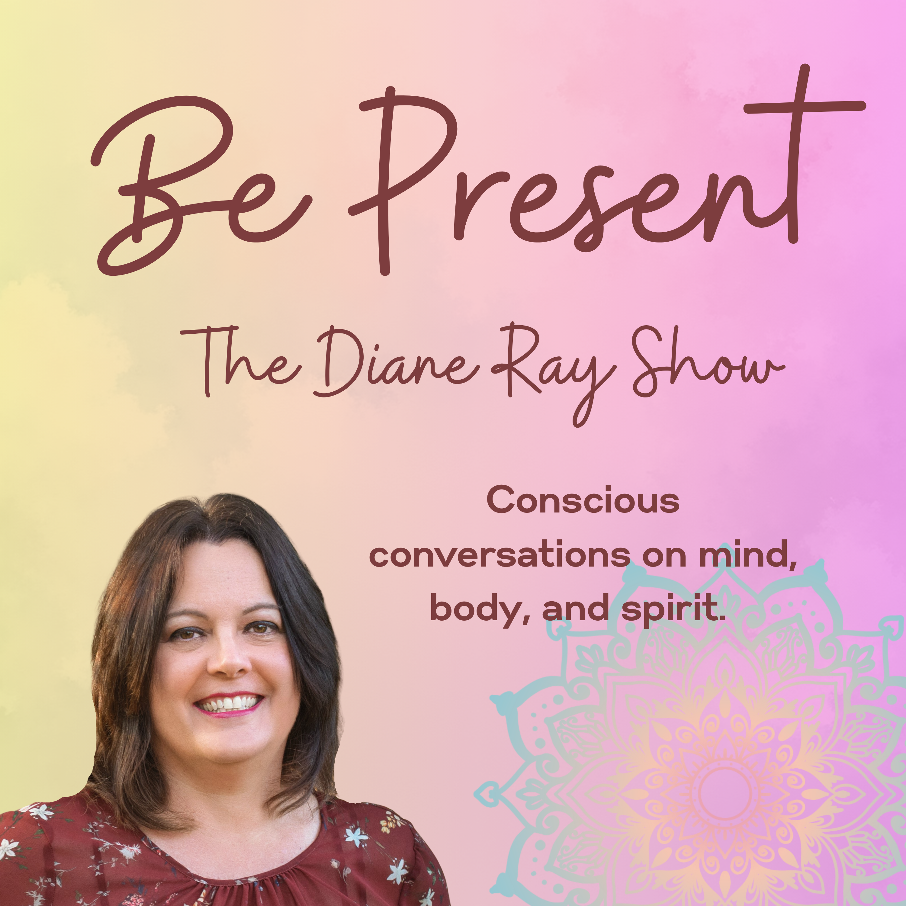 Be Present: The Diane Ray Show Artwork
