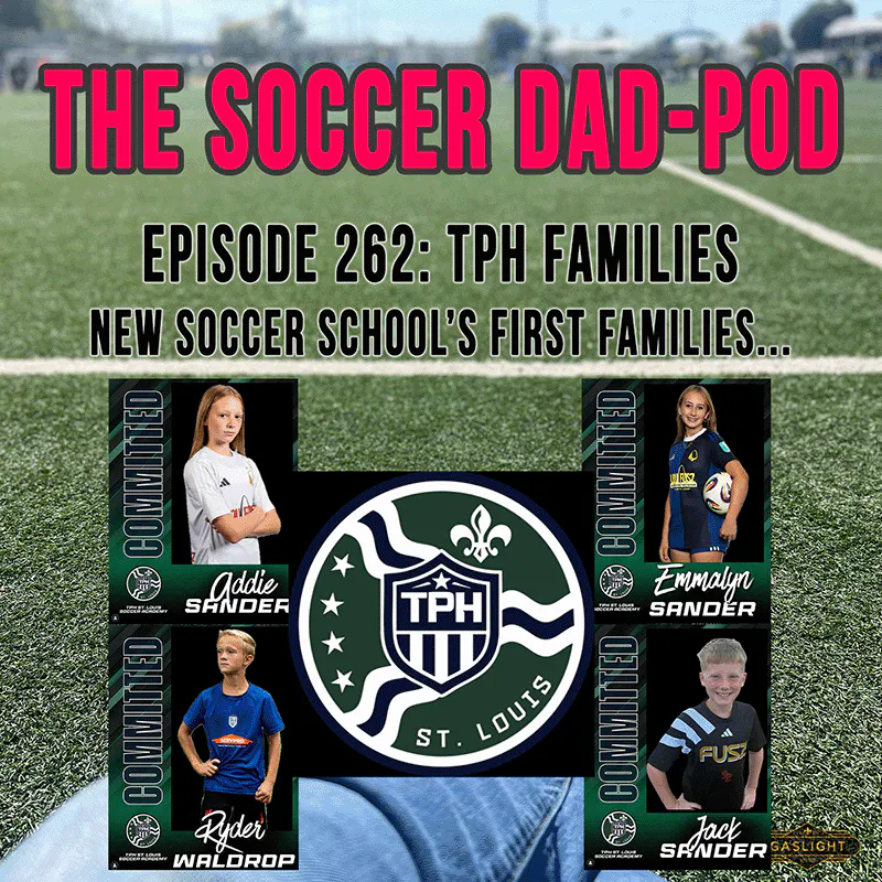 Episoe 262: TPH Families | Soccer School STL Style... episode artwork
