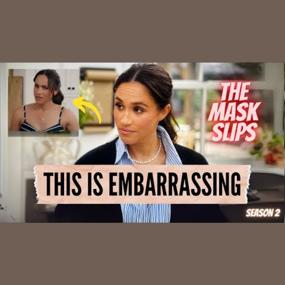 Season 2: Meghan Markle's Show: Lies and Embarrassment Uncovered