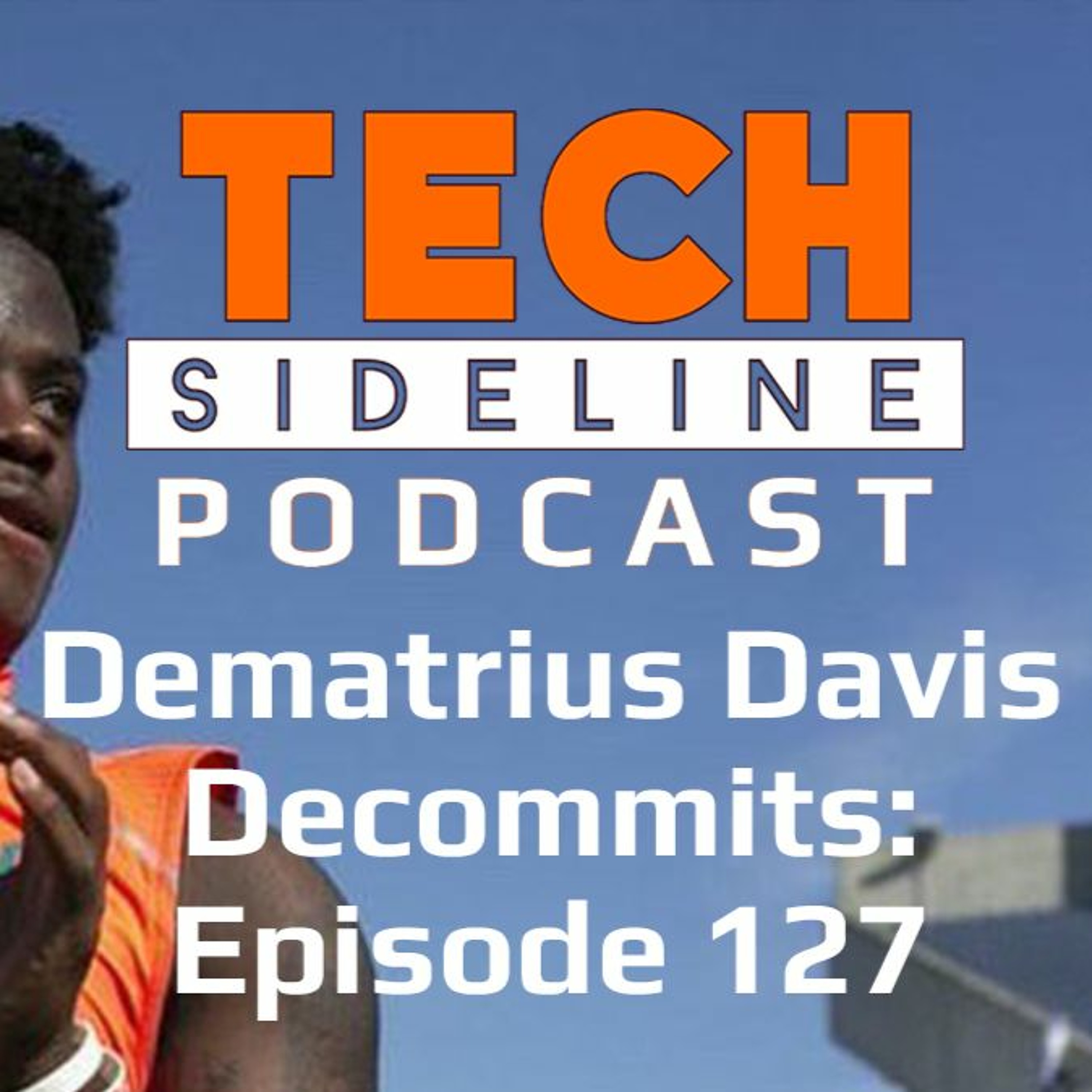 What the Dematrius Davis Decommitment Means for Virginia Tech: Tech Sideline Podcast Episode 127