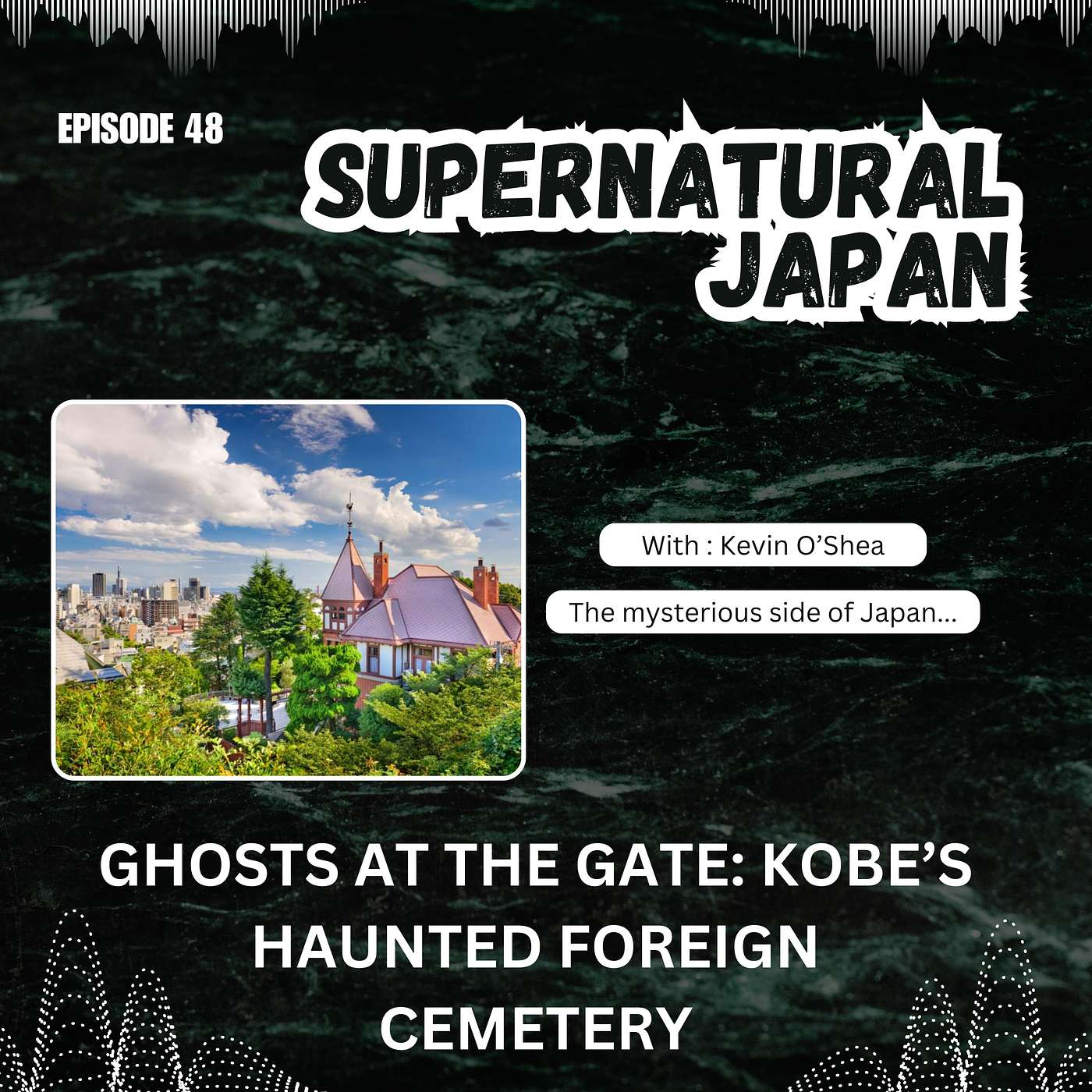 Ghosts at the Gate: Kobe's Haunted Foreign Cemetery episode artwork