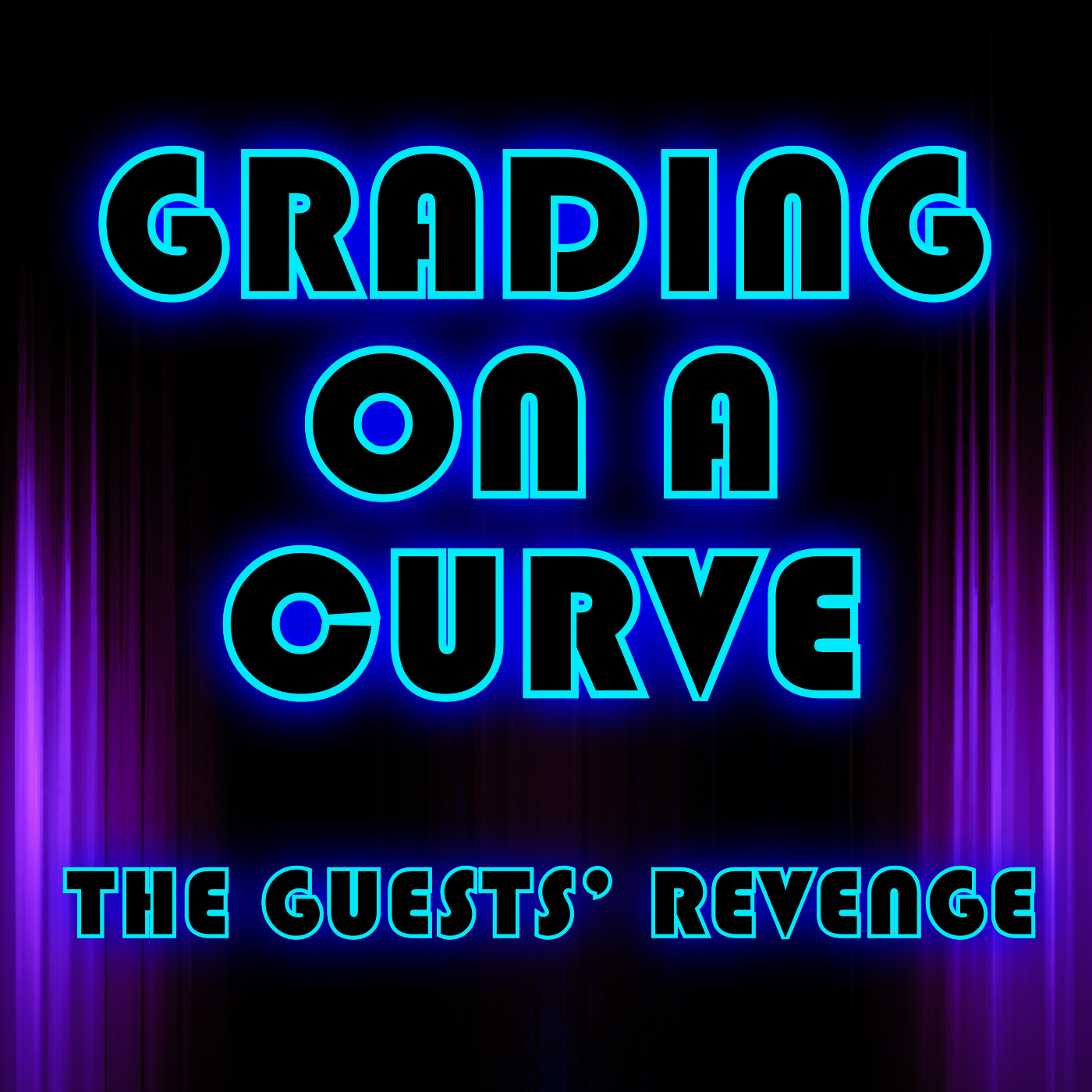Grading On A Curve - The Guests' Revenge episode artwork
