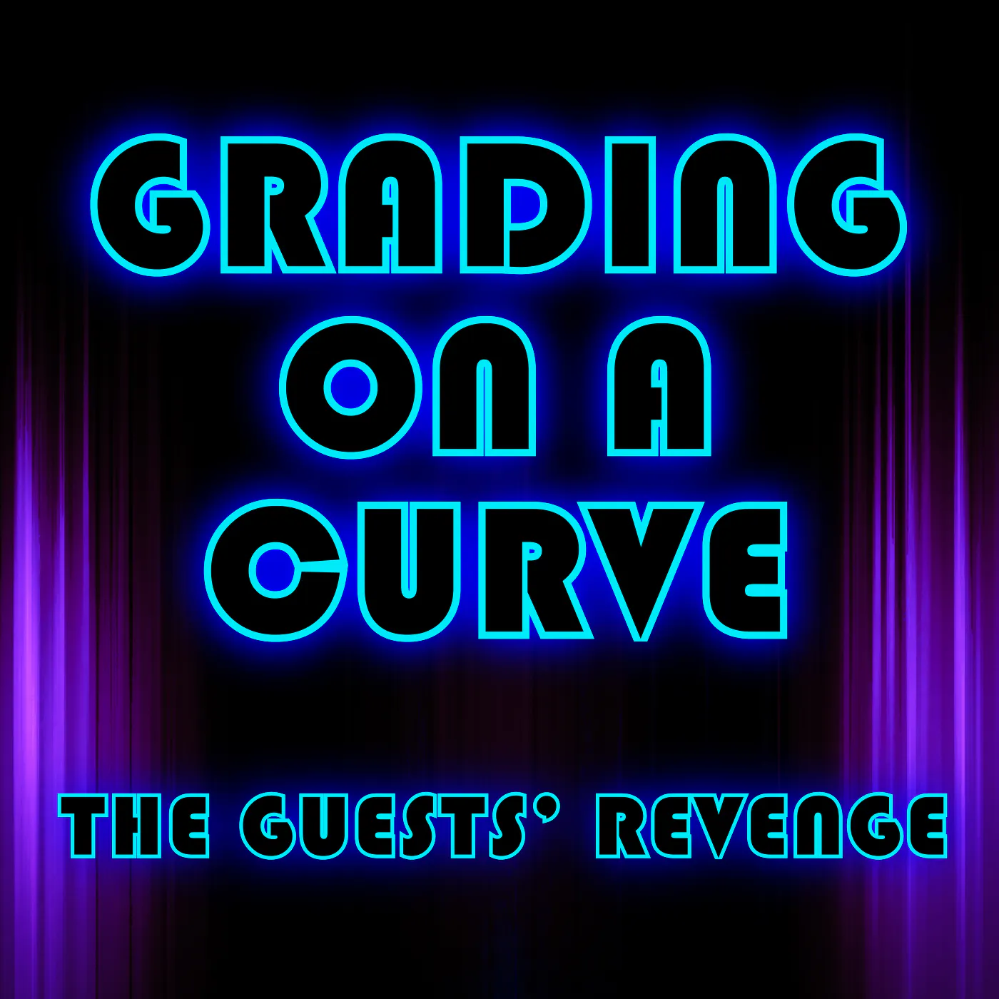 Grading On A Curve - The Guests' Revenge episode artwork