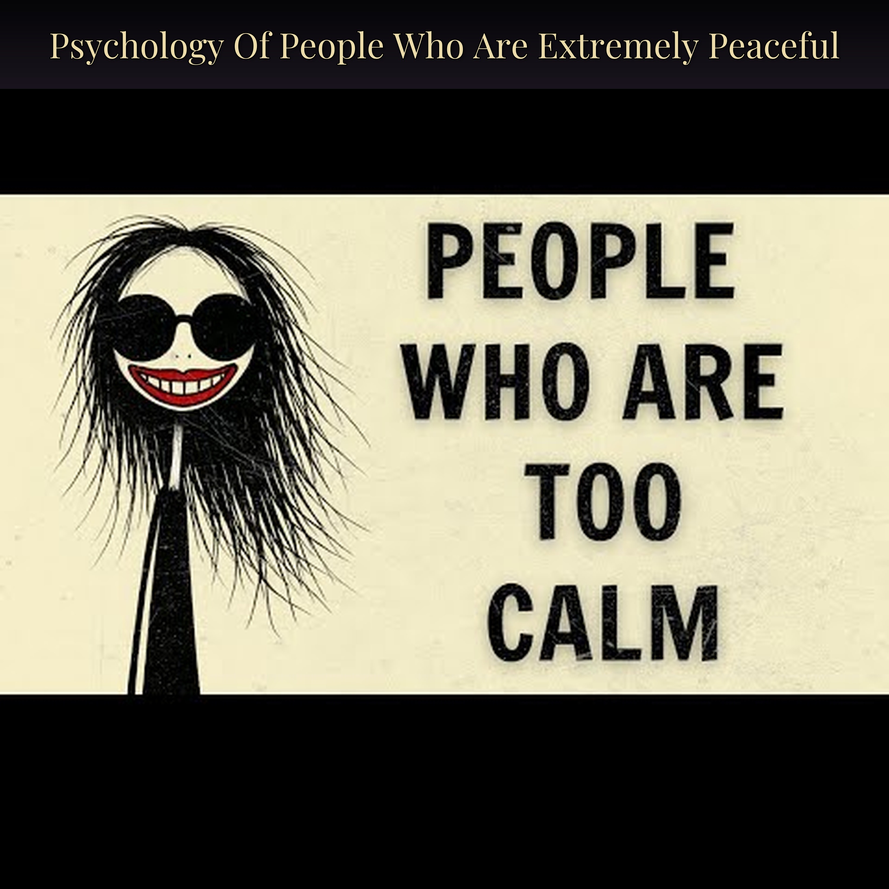 Psychology Of People Who Are Extremely Peaceful