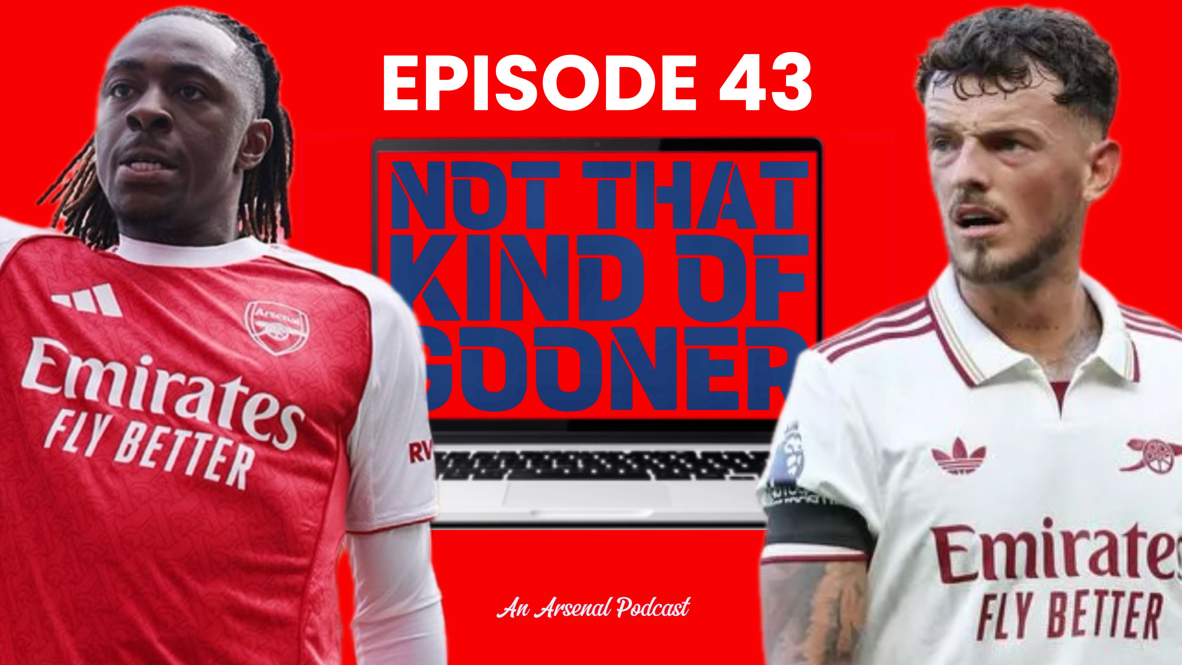 Episode 43 - Arsenal Dominate Forest, Encouraging Attacking Chemistry & Concern About White episode artwork
