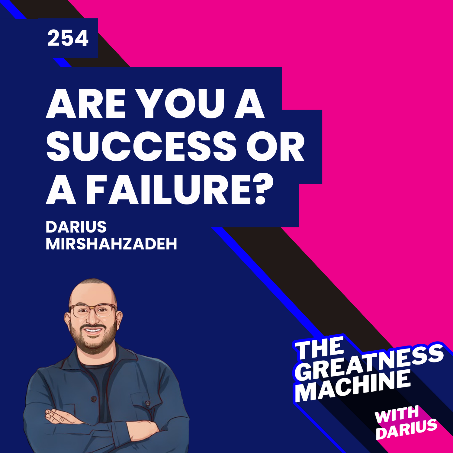 254 | Are You A Success or A Failure? episode artwork