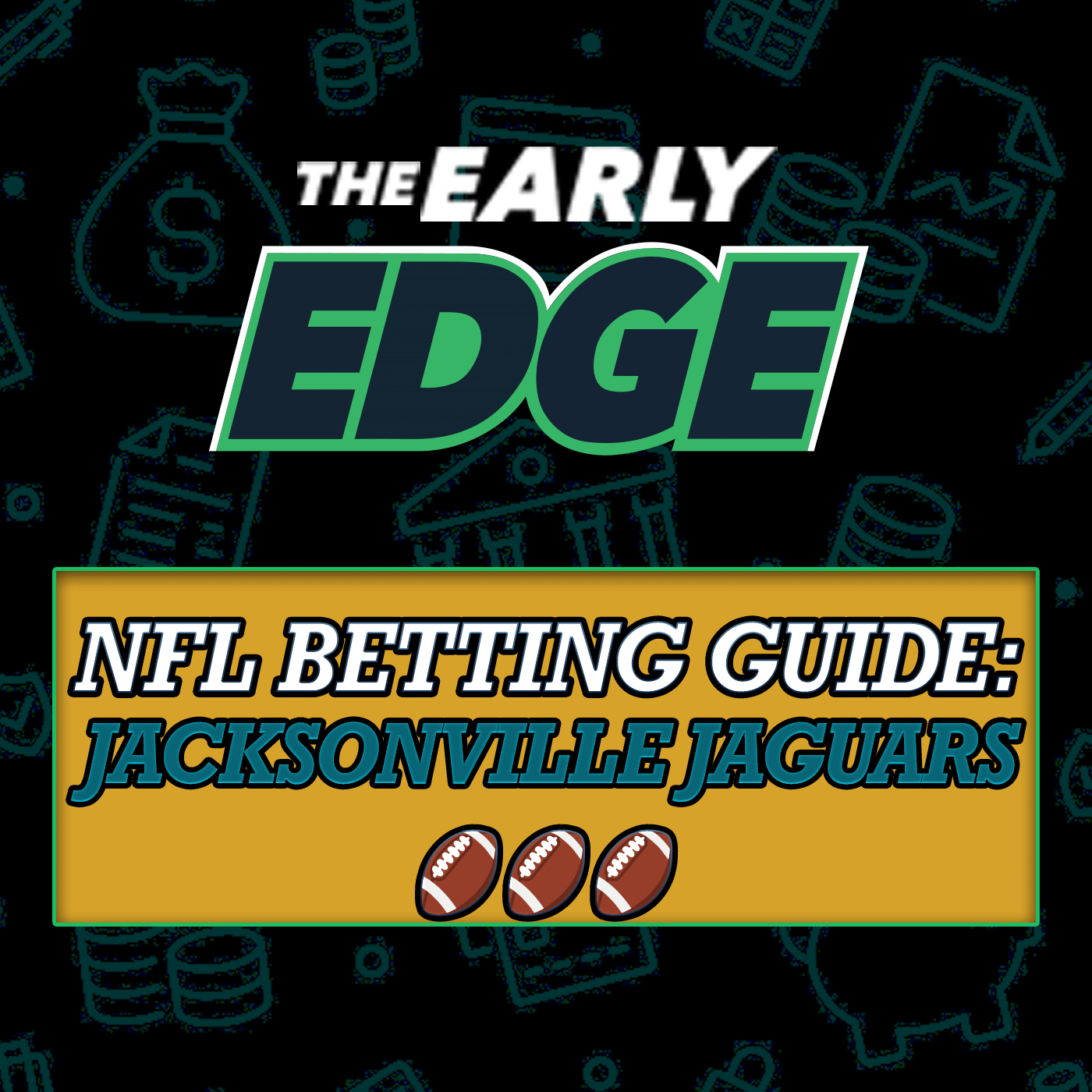 NFL 2025 Betting Guide: Jacksonville Jaguars - Can't Miss Futures + Trevor Lawrence & Travis Hunter
