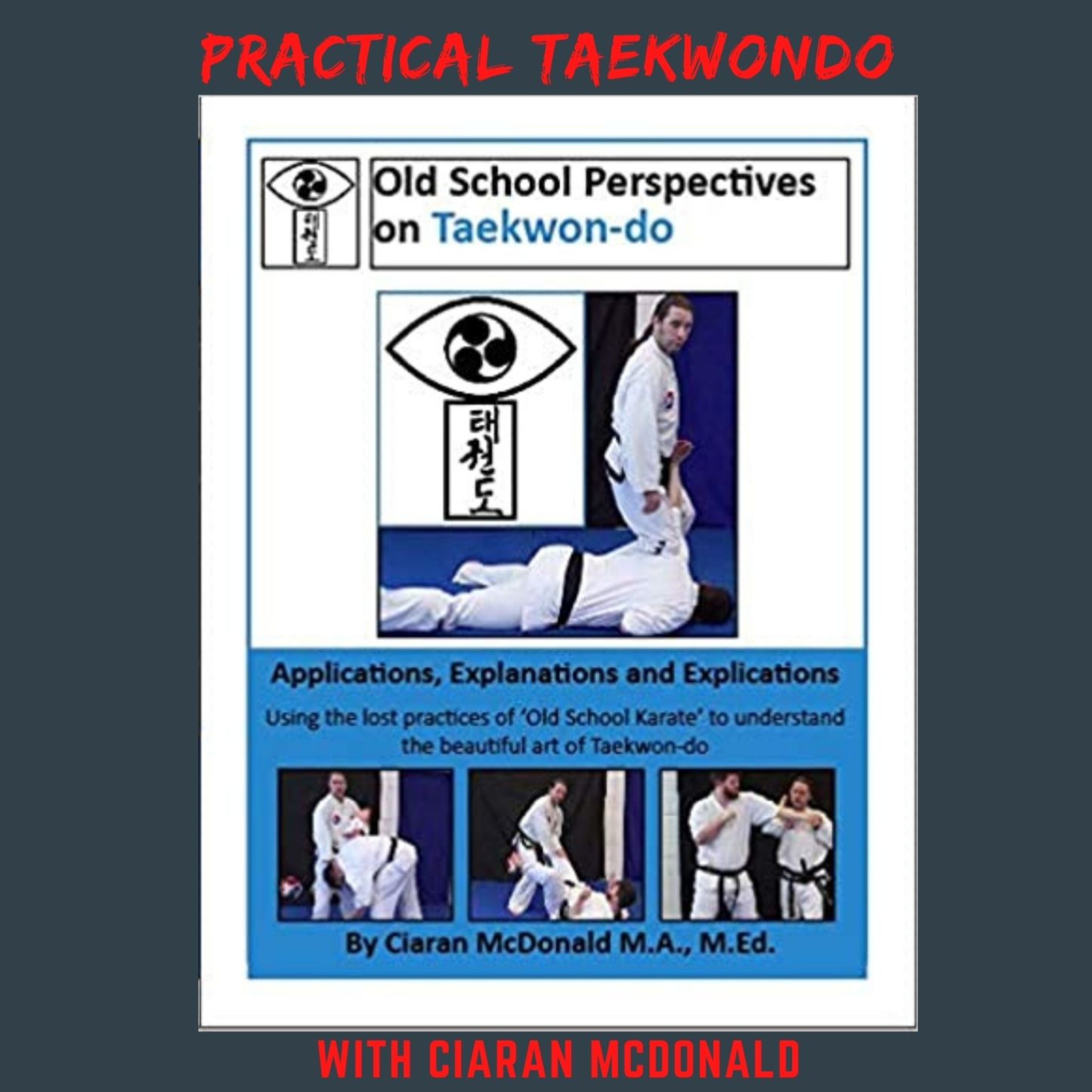 Practical Taekwondo with Ciaran McDonald episode artwork
