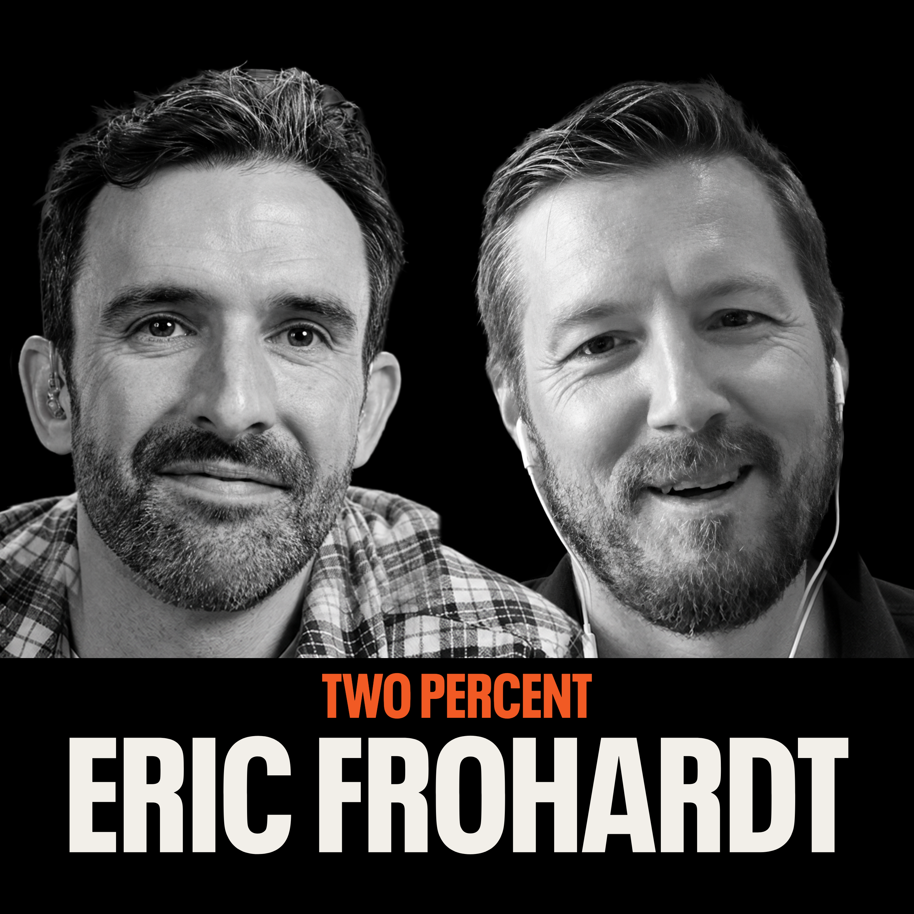 #40: A Navy SEAL’s Case for Being Humble and Obsessed | Eric Frohardt