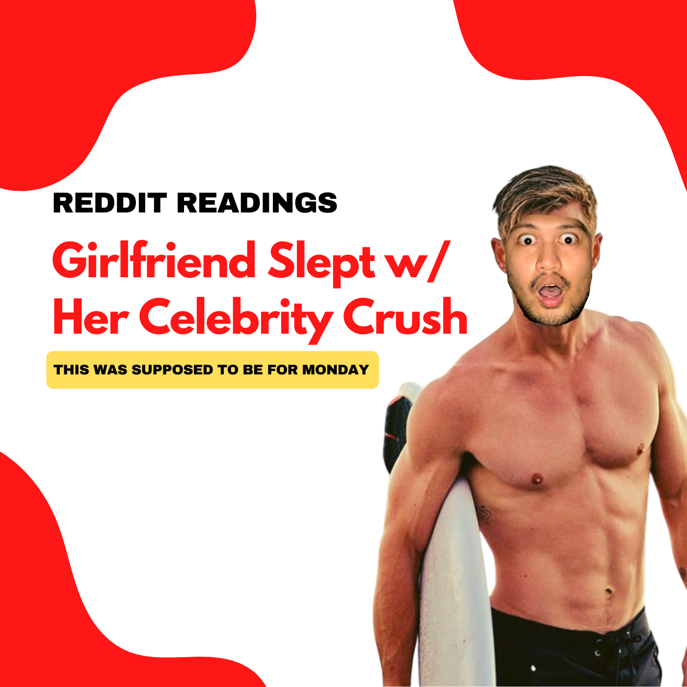 #93: Reddit Readings | Girlfriend Sleeps With Her Celebrity Crush!