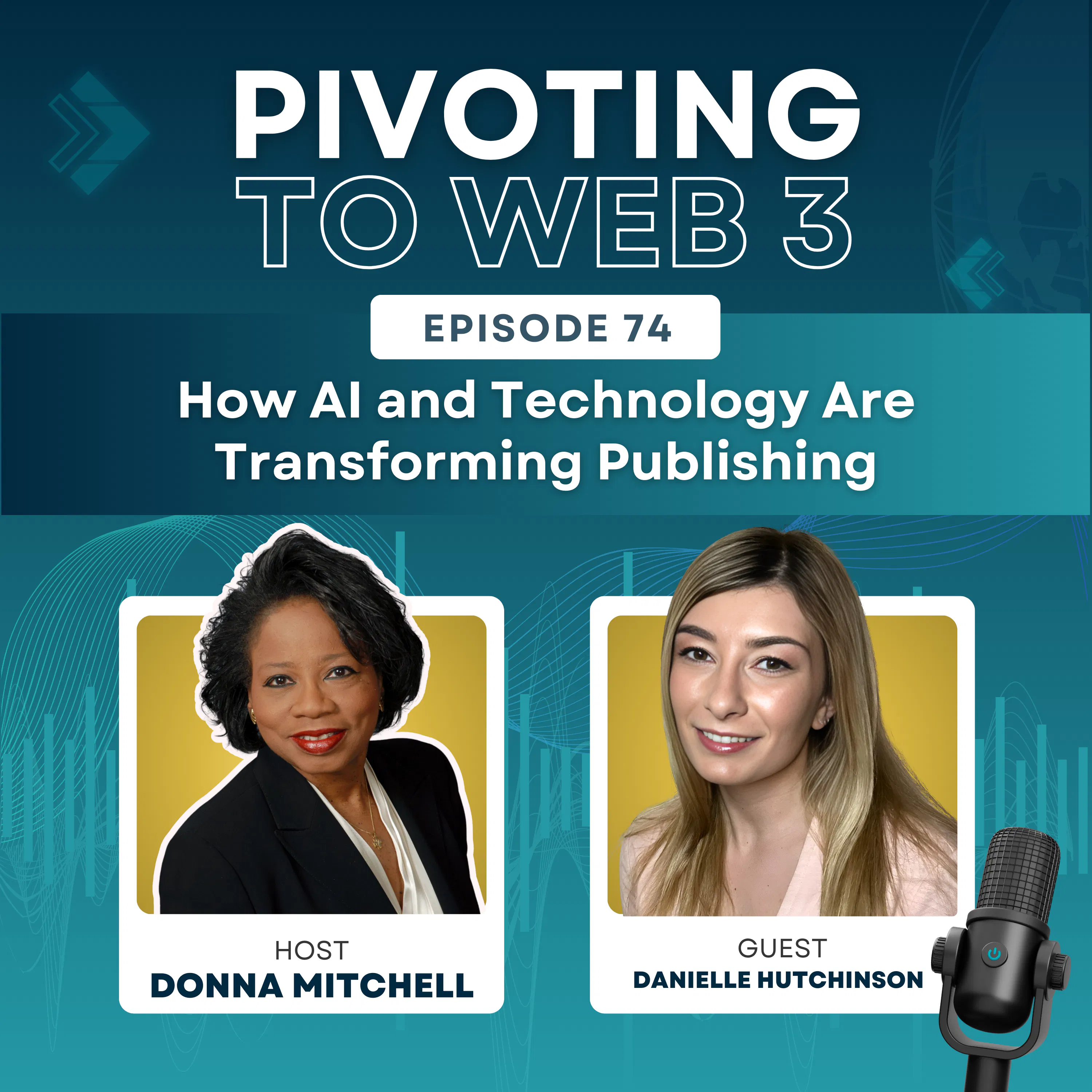 How AI and Technology Are Transforming Publishing with Danielle Hutchinson and Donna Mitchell How AI and Technology Are Transforming Publishing with Danielle Hutchinson and Donna Mitchell