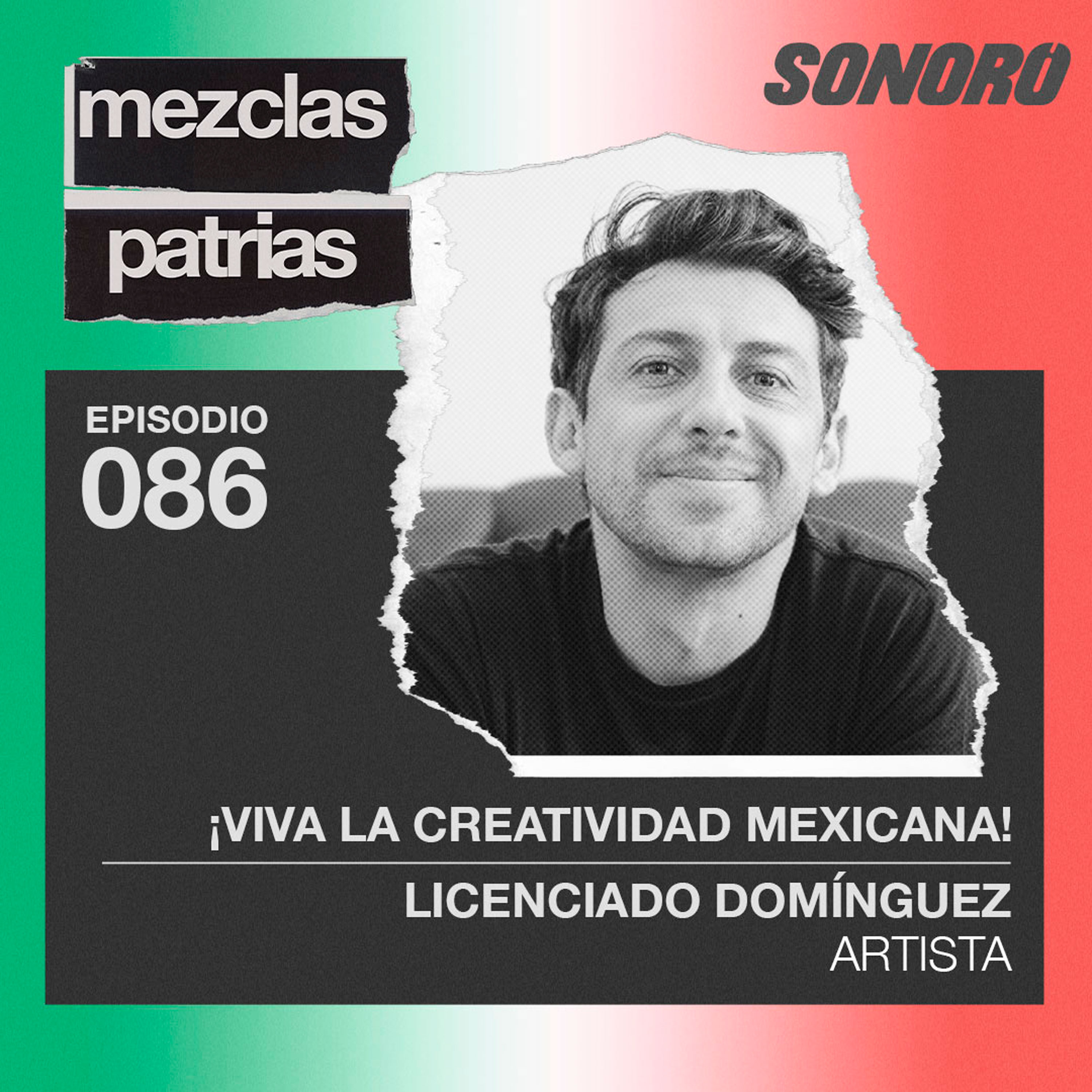 ¡Viva la creatividad mexicana! - Licenciado Domínguez, Artista