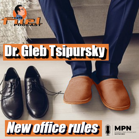 Dr.Gleb Tsipursky: New Office Rules episode artwork