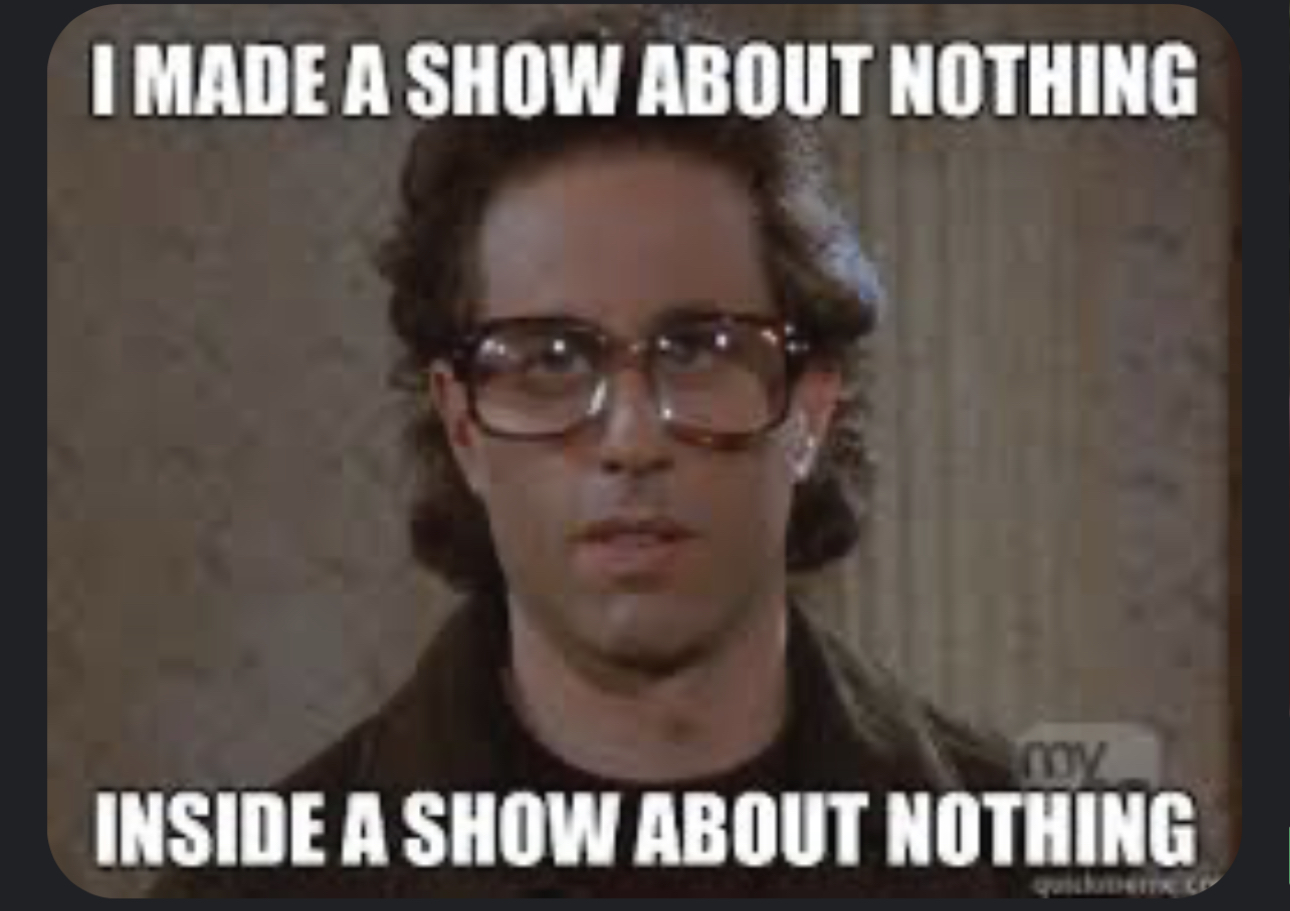 Food for thought #29 - It's a show...about nothing...and thats what is funny episode artwork