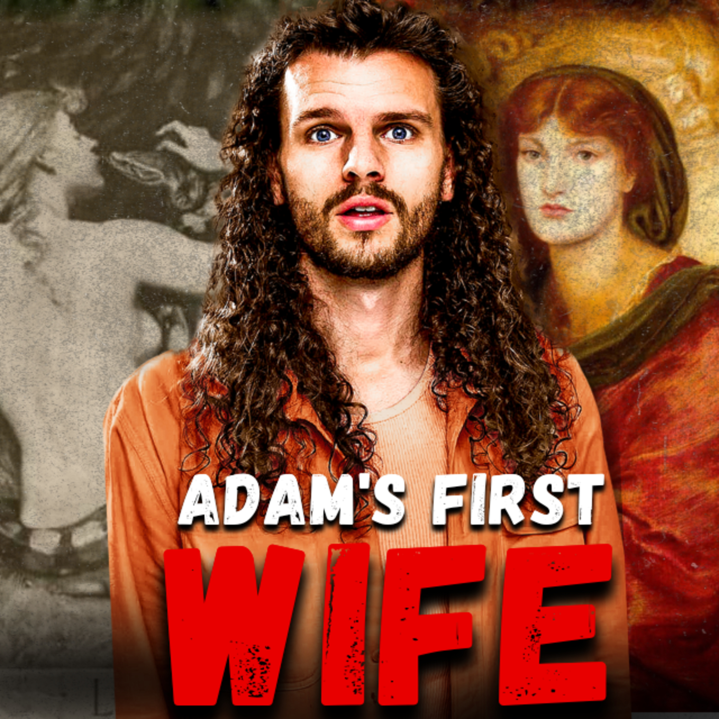 Adam's First Wife Was NOT Eve episode artwork