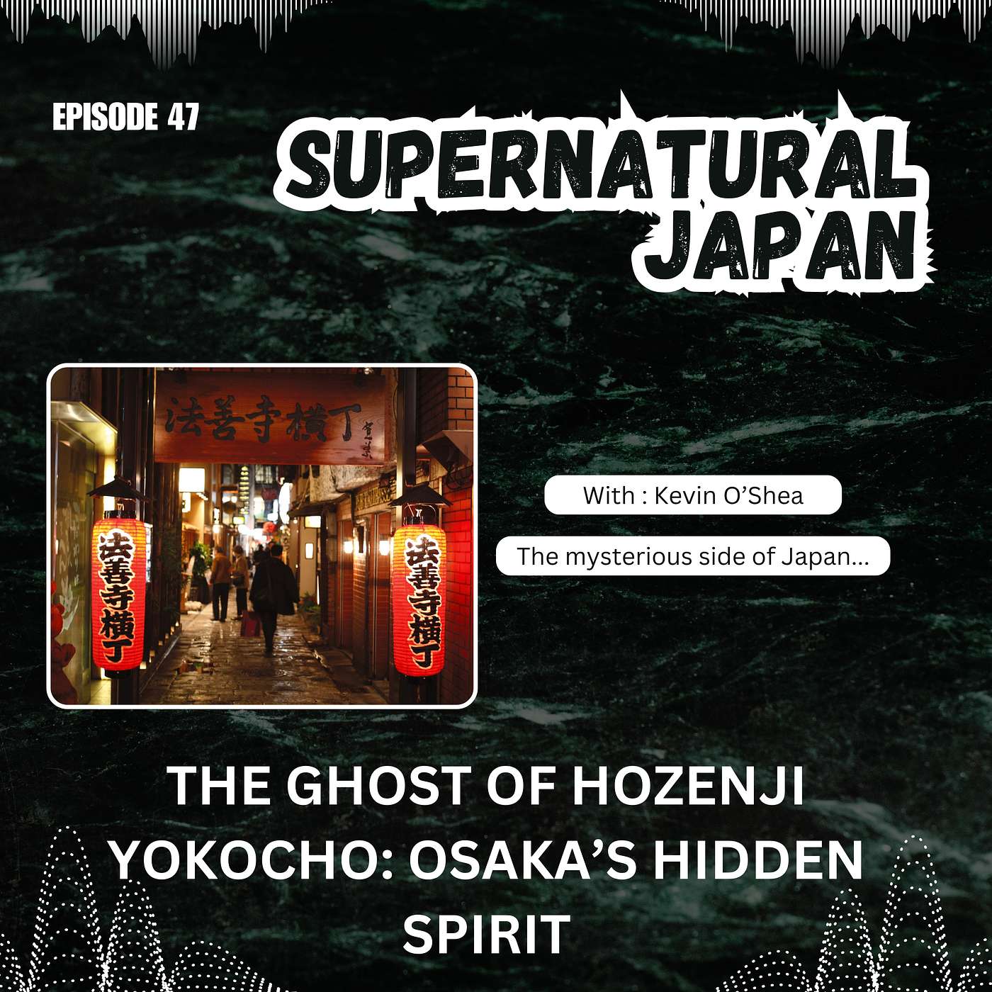The Ghost of Hozenji Yokocho: Osaka’s Hidden Spirit