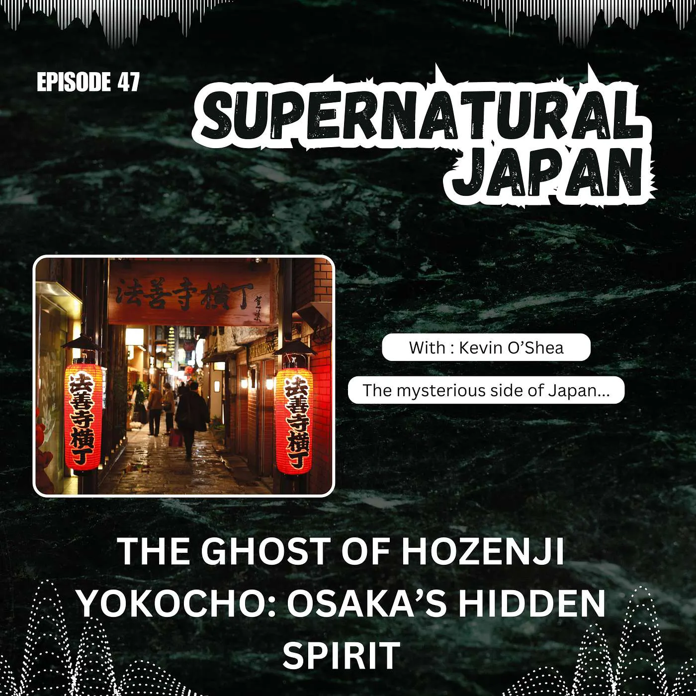The Ghost of Hozenji Yokocho: Osaka’s Hidden Spirit The Ghost of Hozenji Yokocho: Osaka’s Hidden Spirit