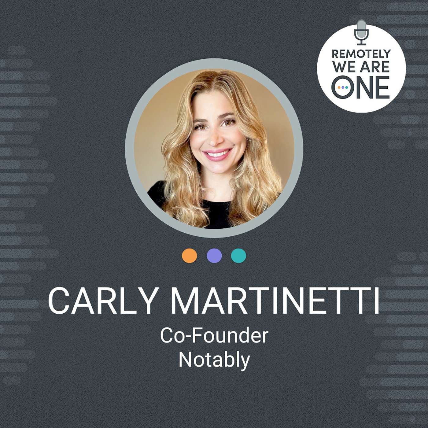 You Deserve To Be Notable - Carly Martinetti - ep. 033