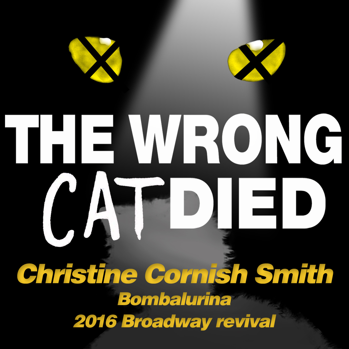 Ep10 - Christine Cornish Smith, Bombalurina from the 2016 Broadway revival episode artwork