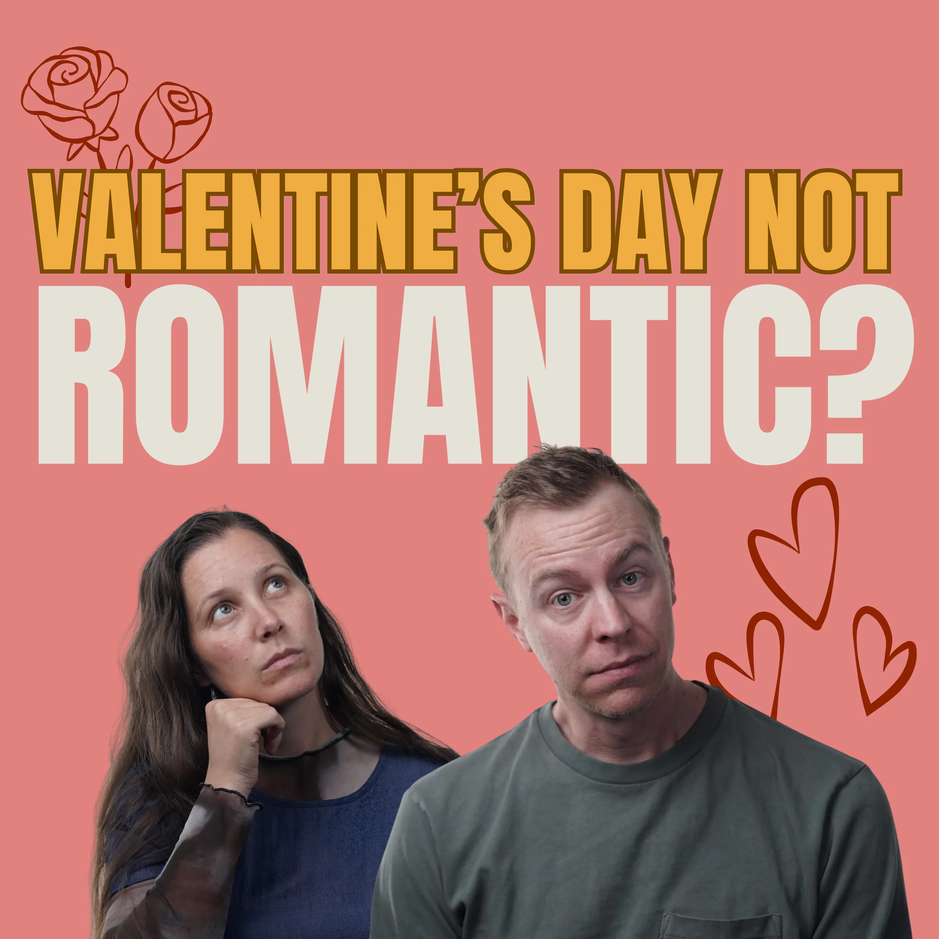 3 Reasons Valentine’s Day Creates PRESSURE (And How to Get on the Same Page) episode artwork