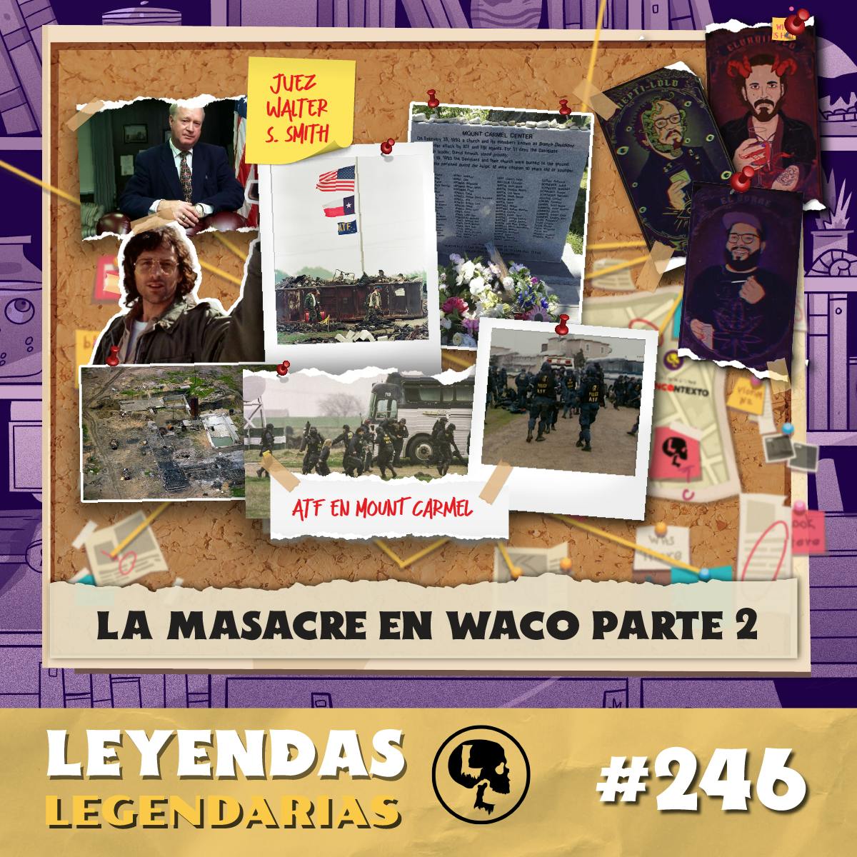 E246: La masacre en Waco Pt.2: El asedio y la tragedia