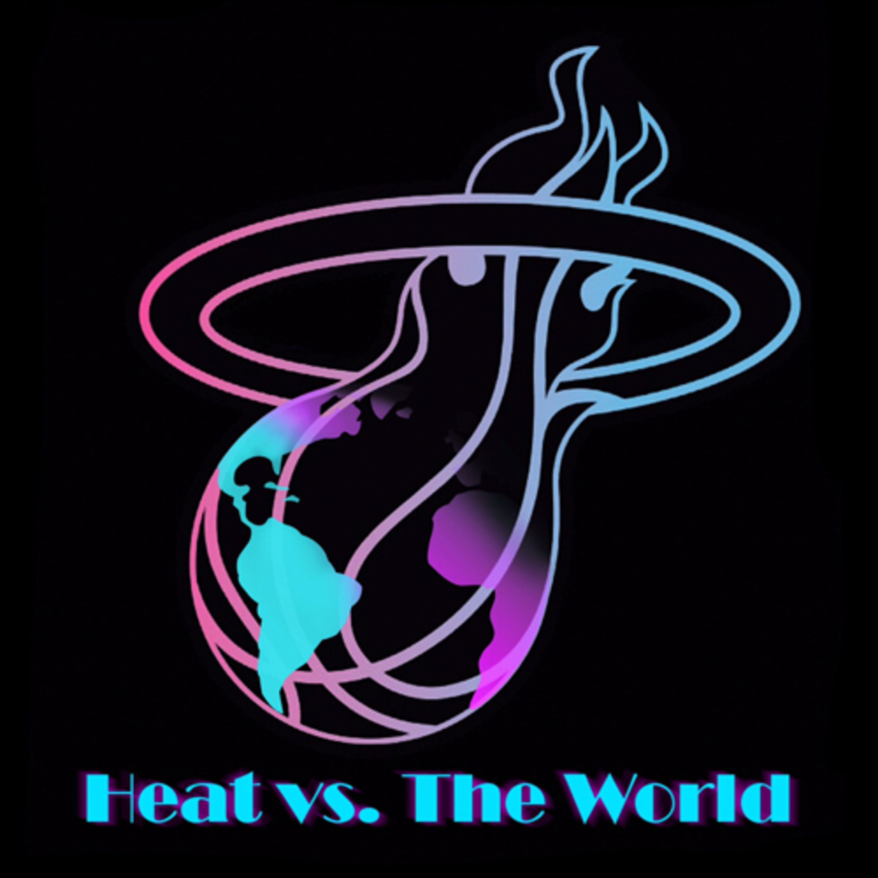 Heat vs the World: A Miami Heat/NBA Podcast
