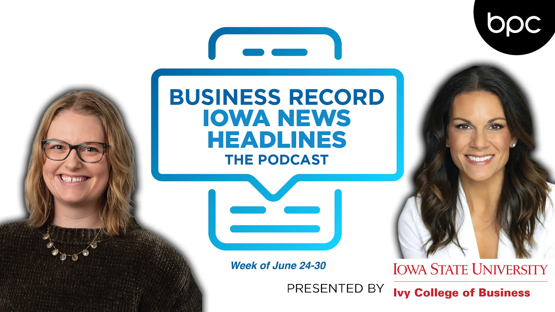 Episode 34: Week of June 17-23 | Business Record Iowa News Headlines episode artwork