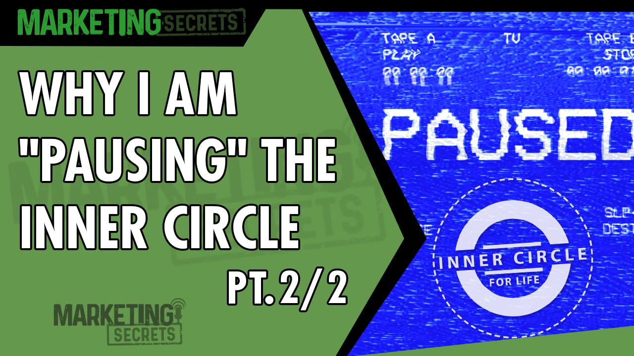 Why I'm "Pausing" The Inner Circle (Part 2 of 2)