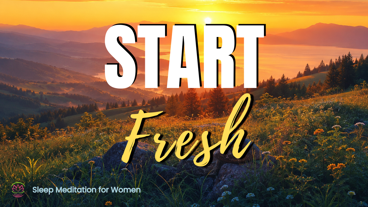 Sleep Meditation for a Fresh Start 🌅 Let Go and Begin Again Tomorrow episode artwork