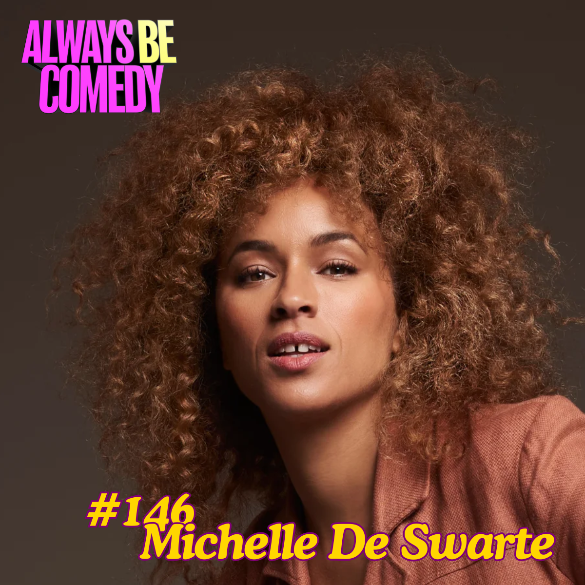 #146 Michelle De Swarte