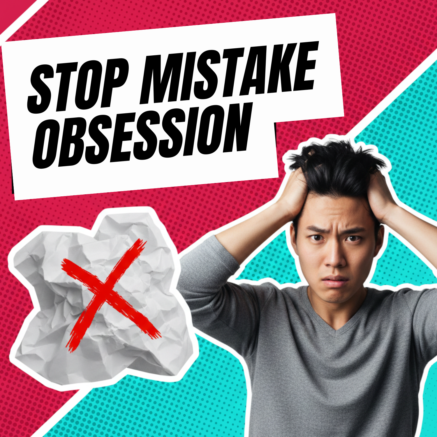 How to Stop Obsessing Over Small Mistakes