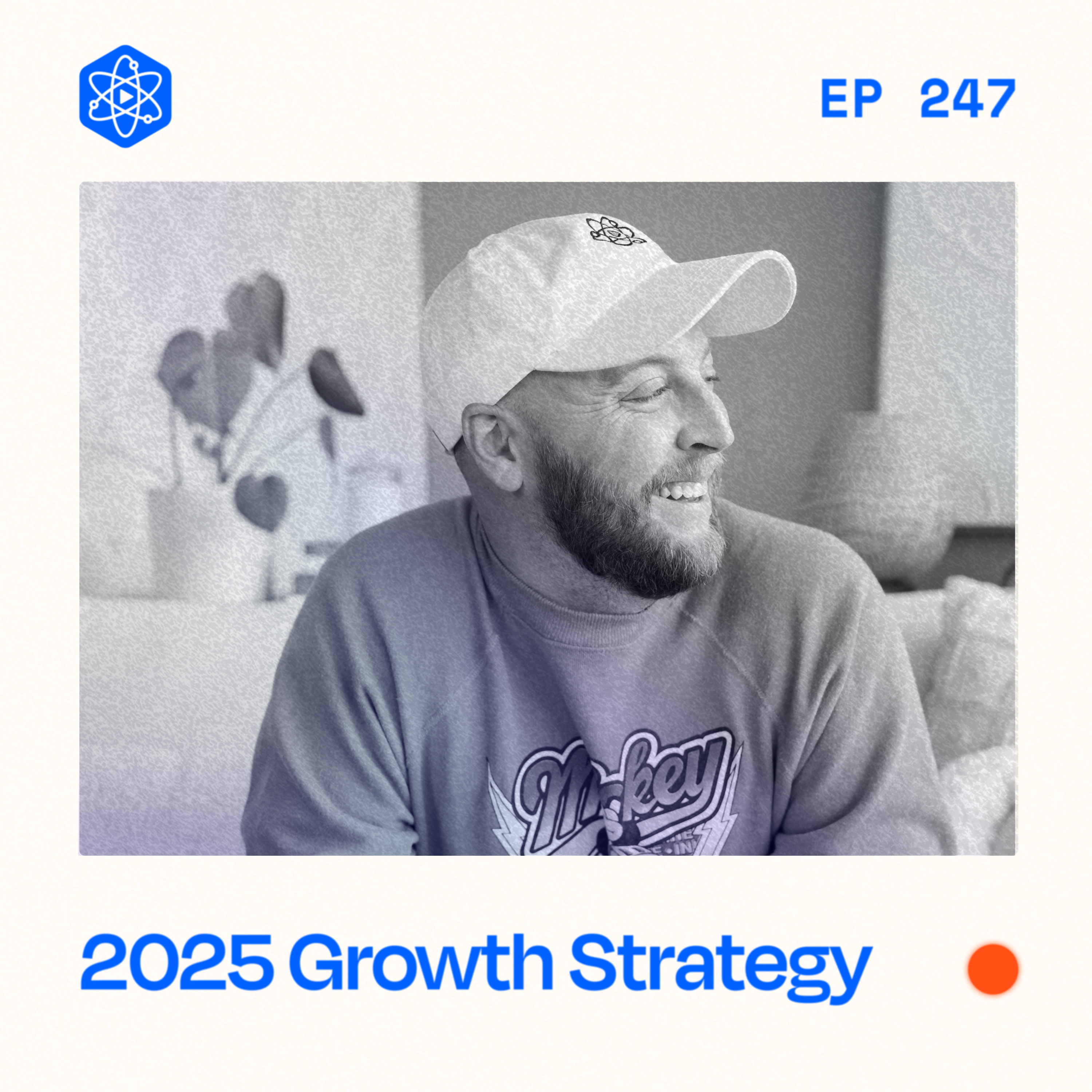 #247: How you can plan for growth in 2025