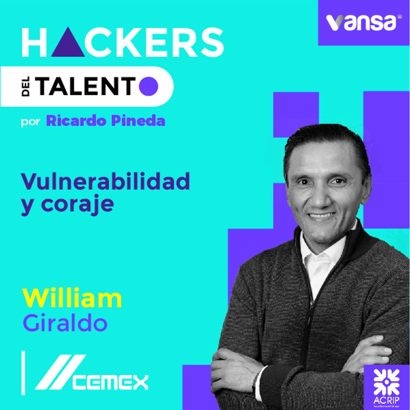 053. Vulnerabilidad y coraje - William Giraldo  (Cemex)-Lado B episode artwork