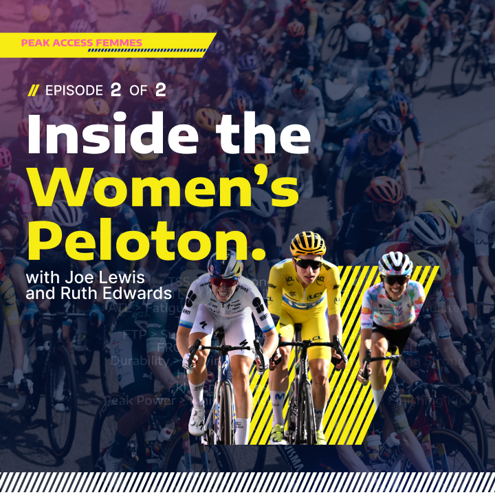 Peak Access Episode 6 — Taking Women's Cycling to a New Level – 2026 Tour de France Femmes episode artwork