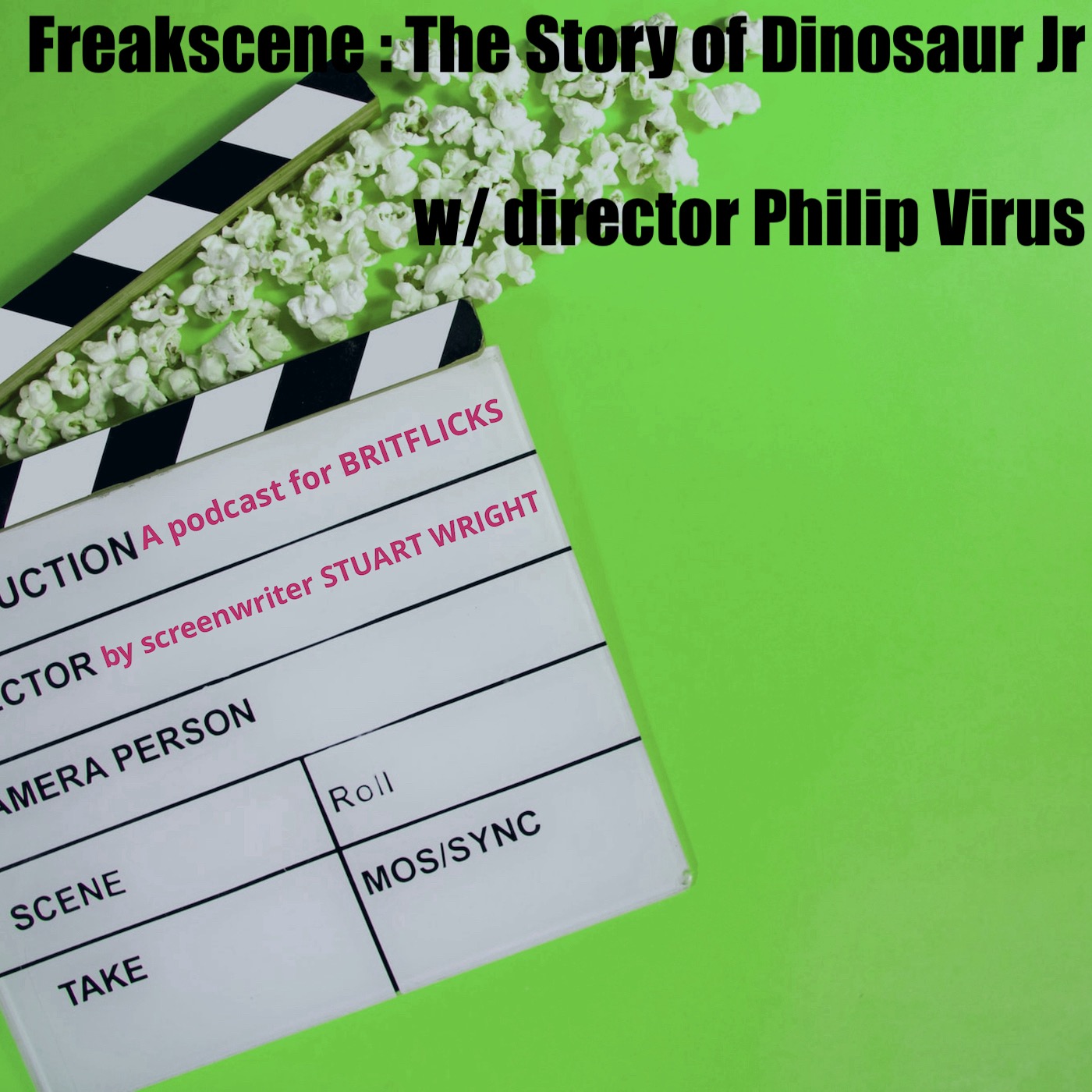 Freakscene : The Story of Dinosaur Jr w/ director Philip Virus episode artwork
