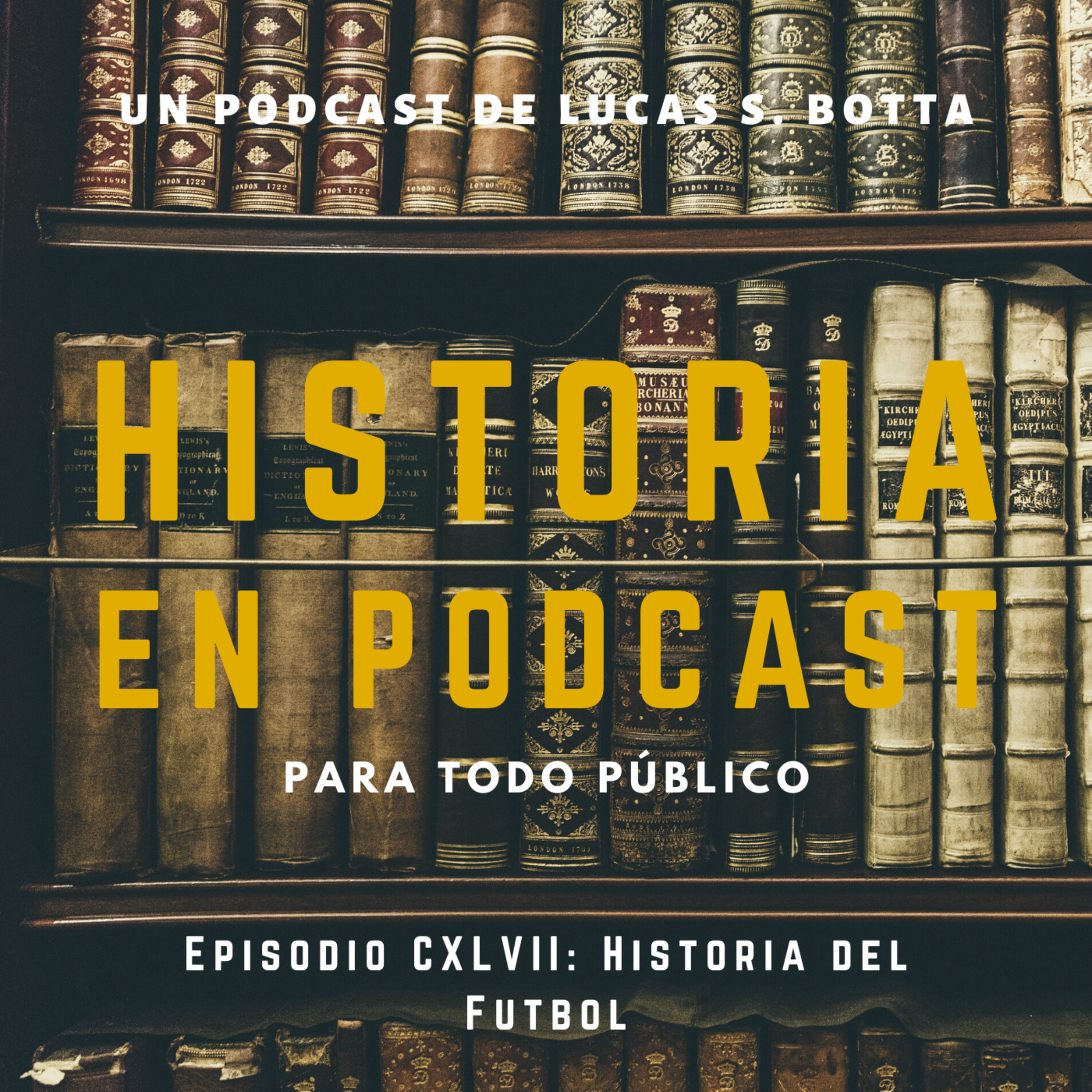 147. Historia del Fútbol