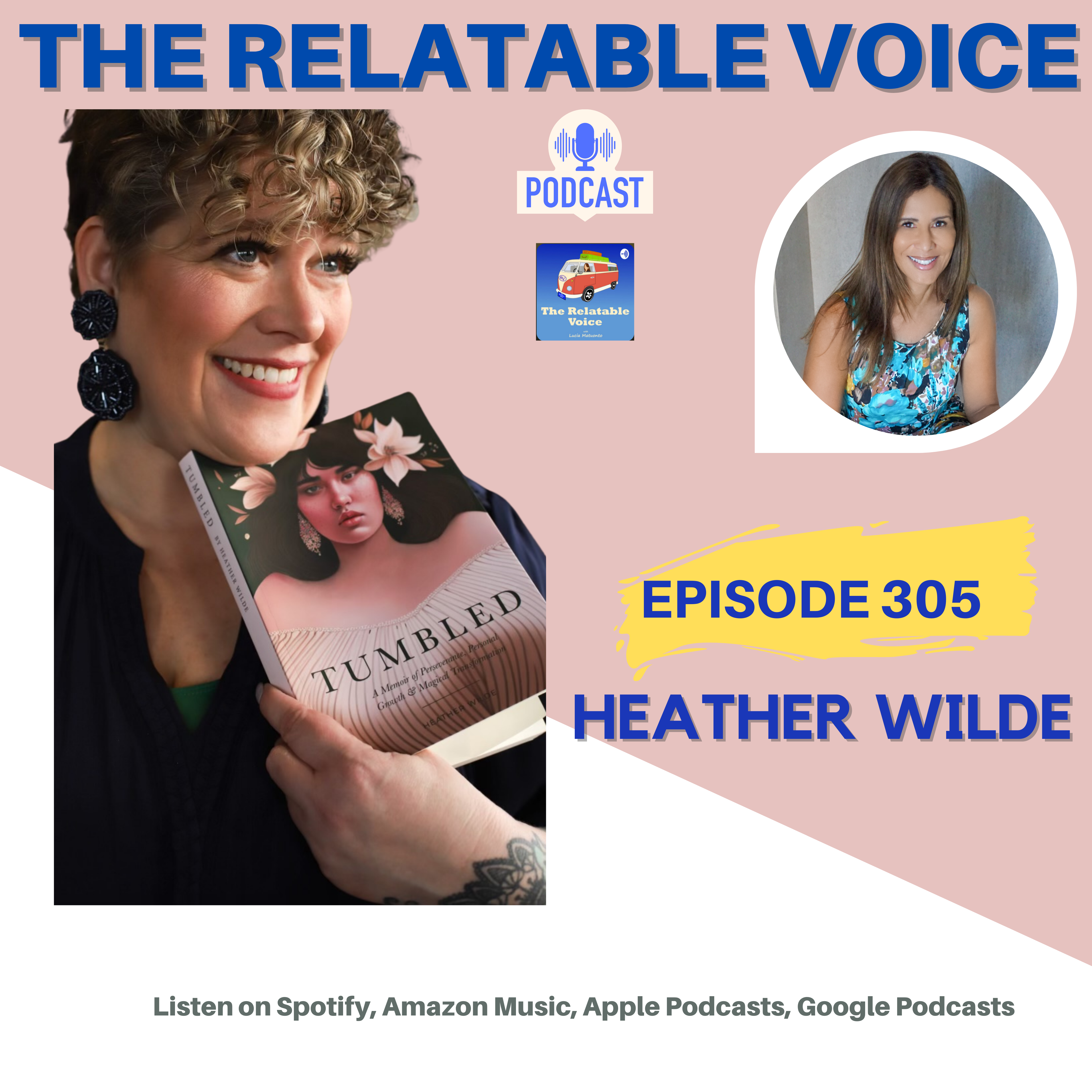 Beyond the Trauma: A Healing Journey to Empowerment and Creativity, with Heather Wilde episode artwork