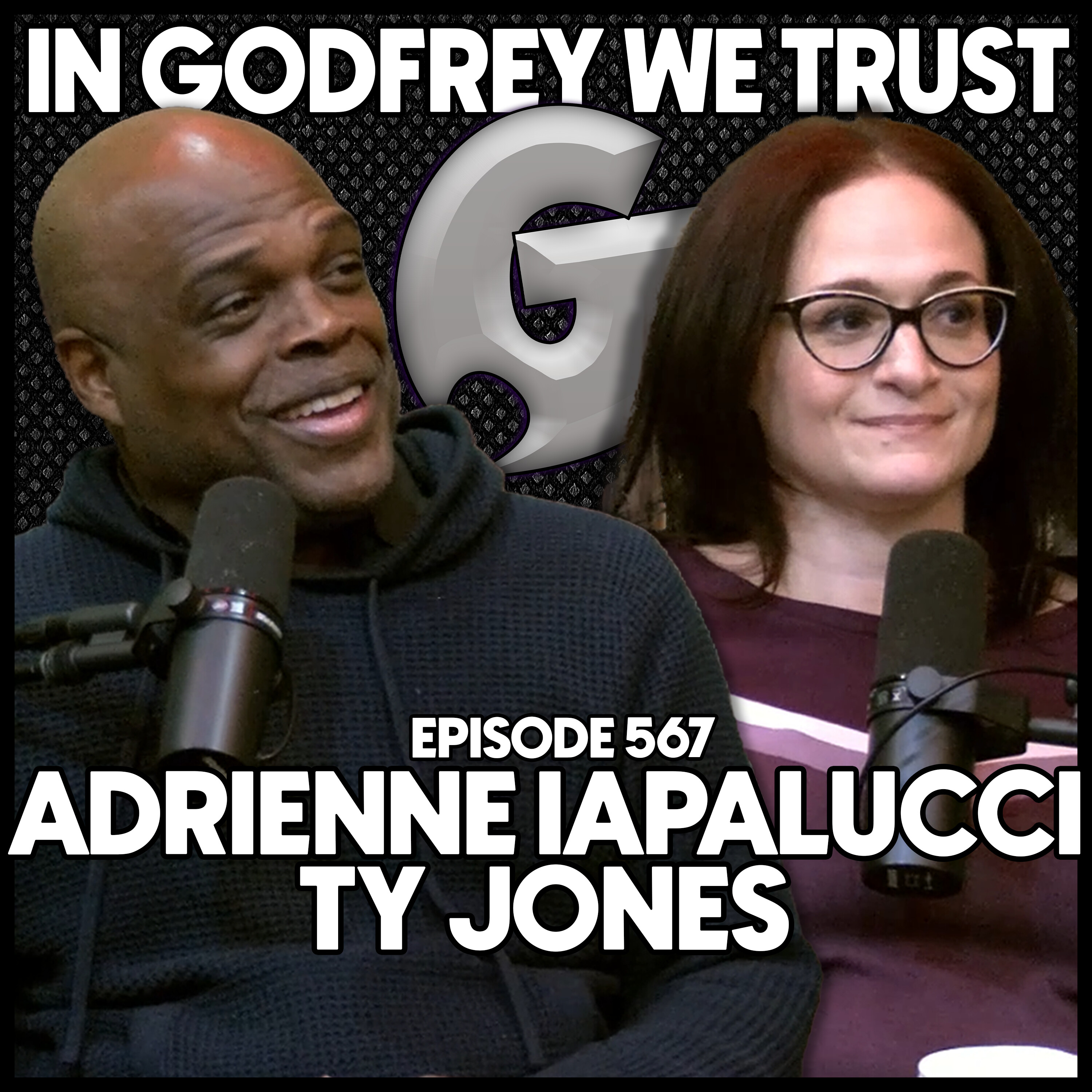 567. Godfrey Did A Tyler Perry Movie! | Adrienne Iapalucci & Ty Jones episode artwork